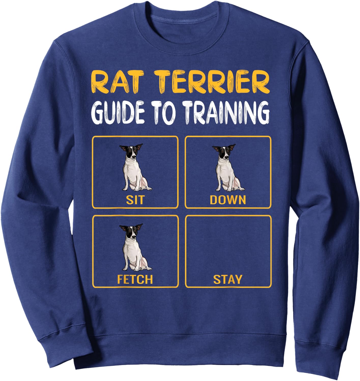 Funny Rat Terrier Guide to Training Dog Obedience Trainer Sweatshirt - Sweatshirt | Navy