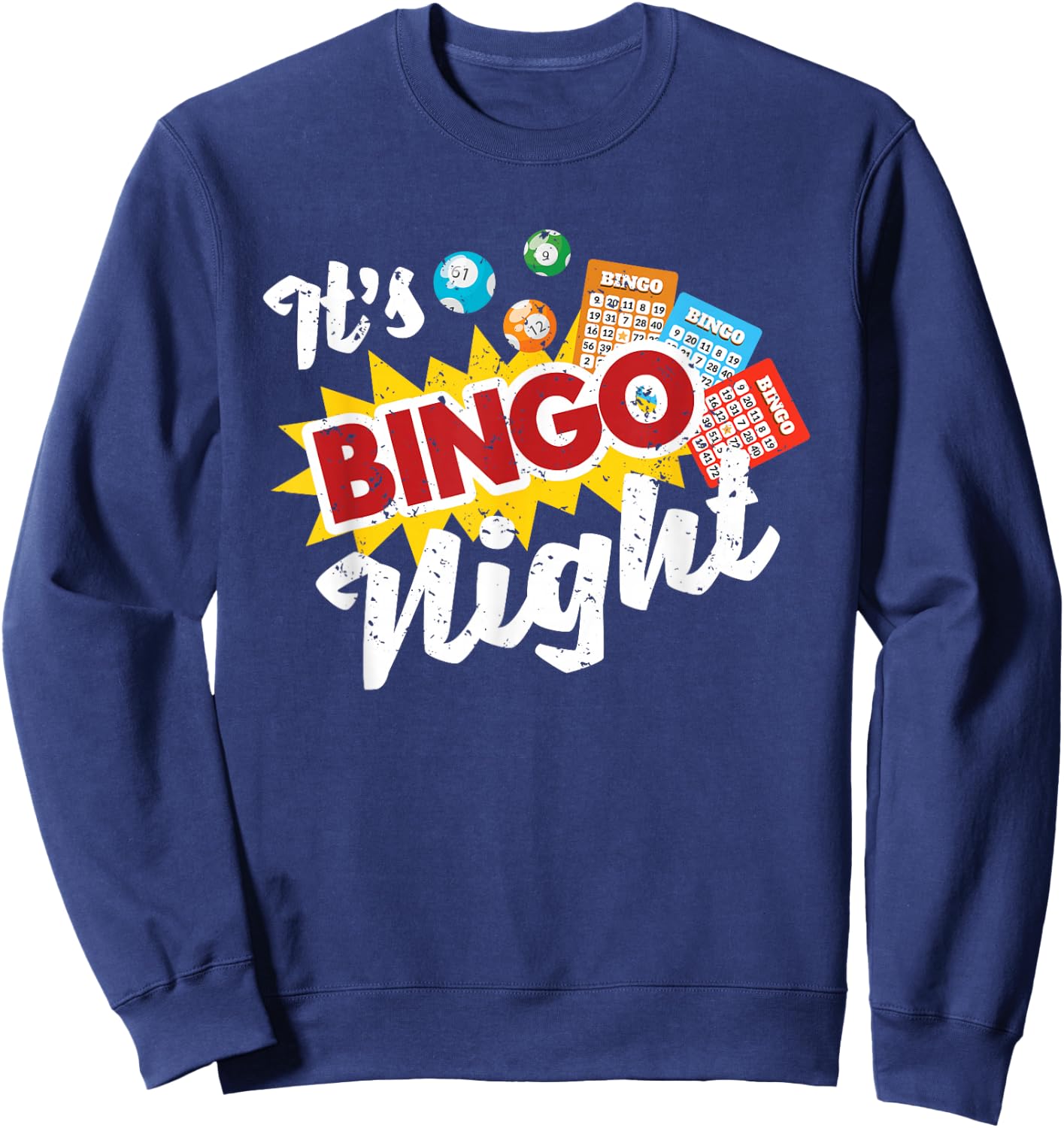 It's Bingo Night Gambling Bingo Player Funny Bingo Sweatshirt - Sweatshirt | Navy