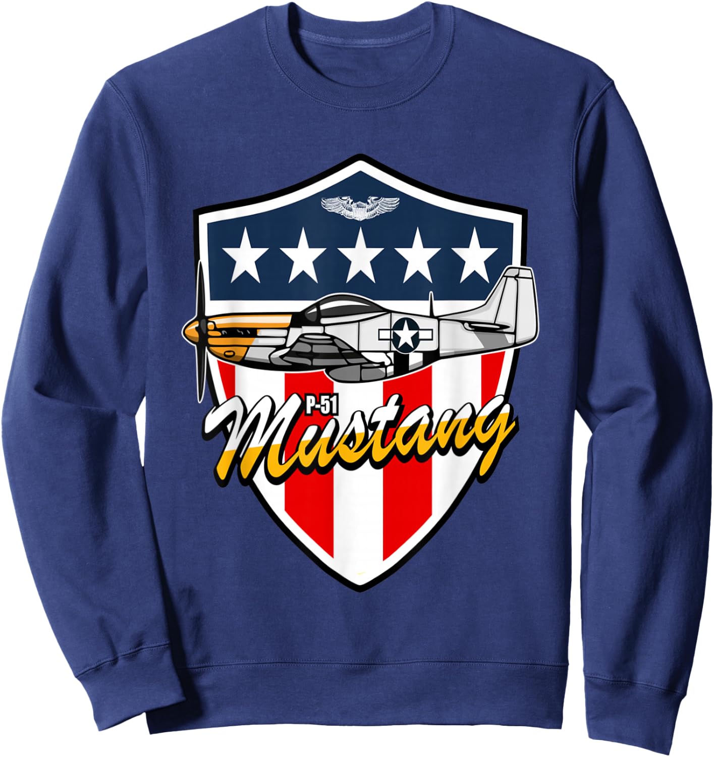 P-51 Mustang WWII Fighter Plane US Military Aviation History Sweatshirt - Sweatshirt | Navy