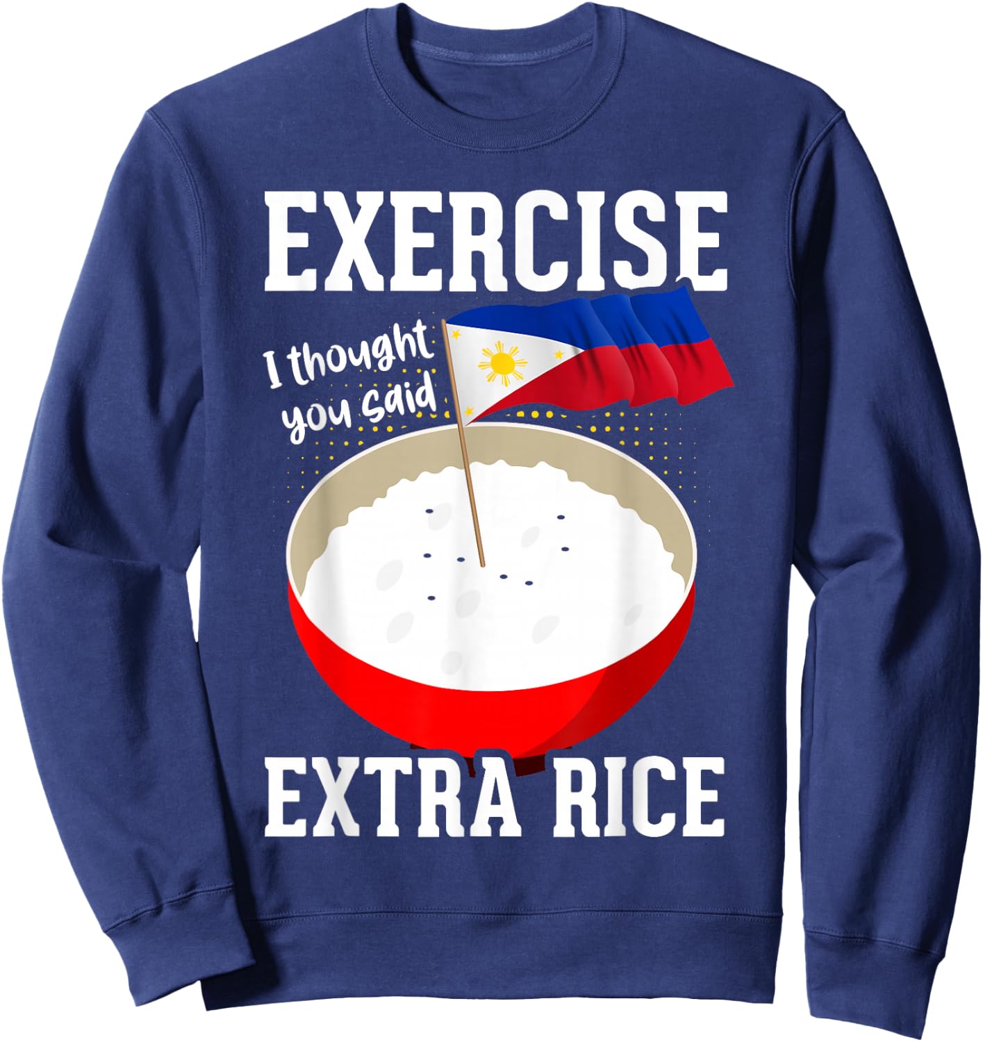 Filipino Flag Pinoy Filipino Funny Philippines Sweatshirt - Sweatshirt | Navy