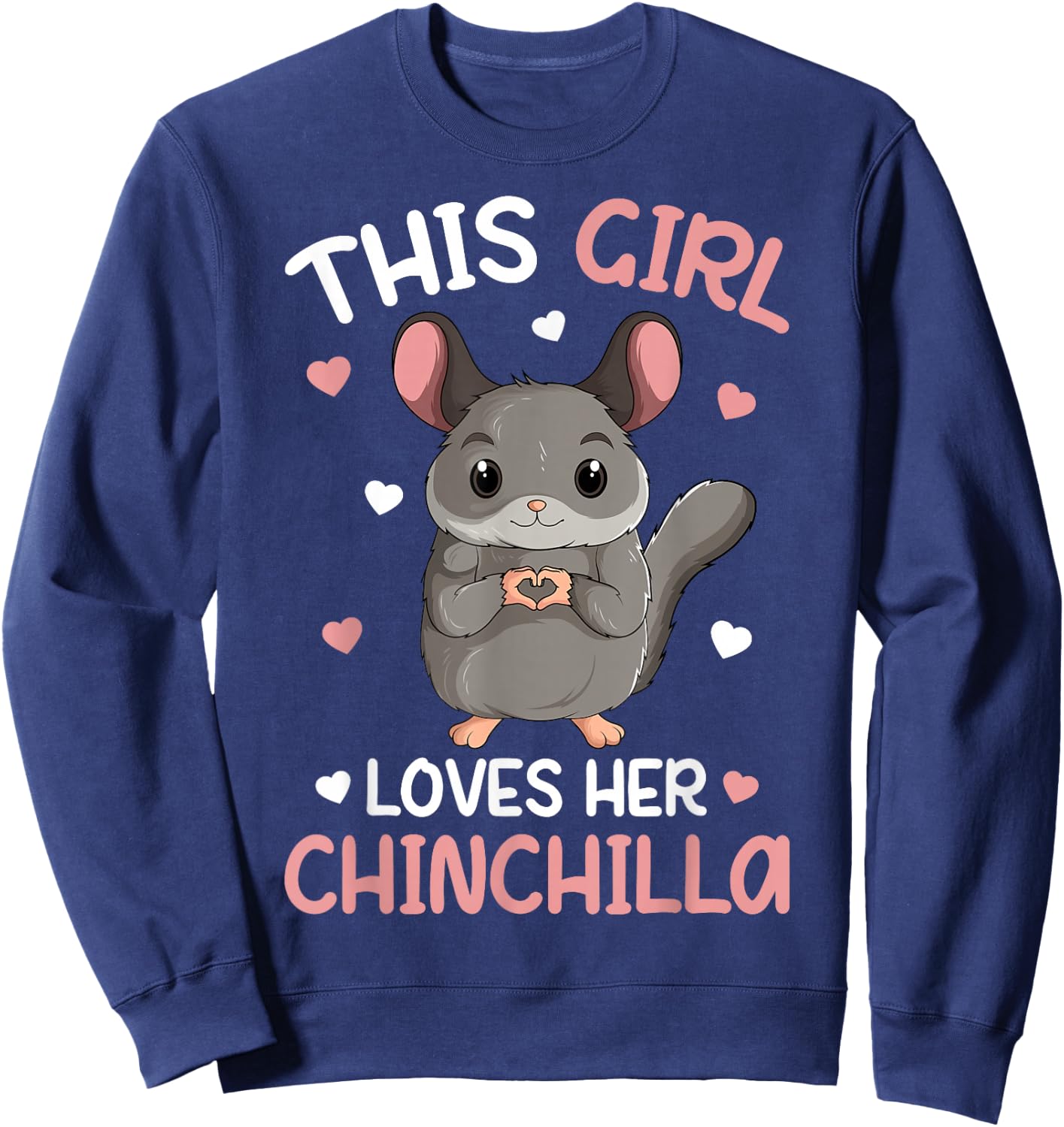 This Girl loves her Chinchilla Kids Girls Sweatshirt - Sweatshirt | Navy