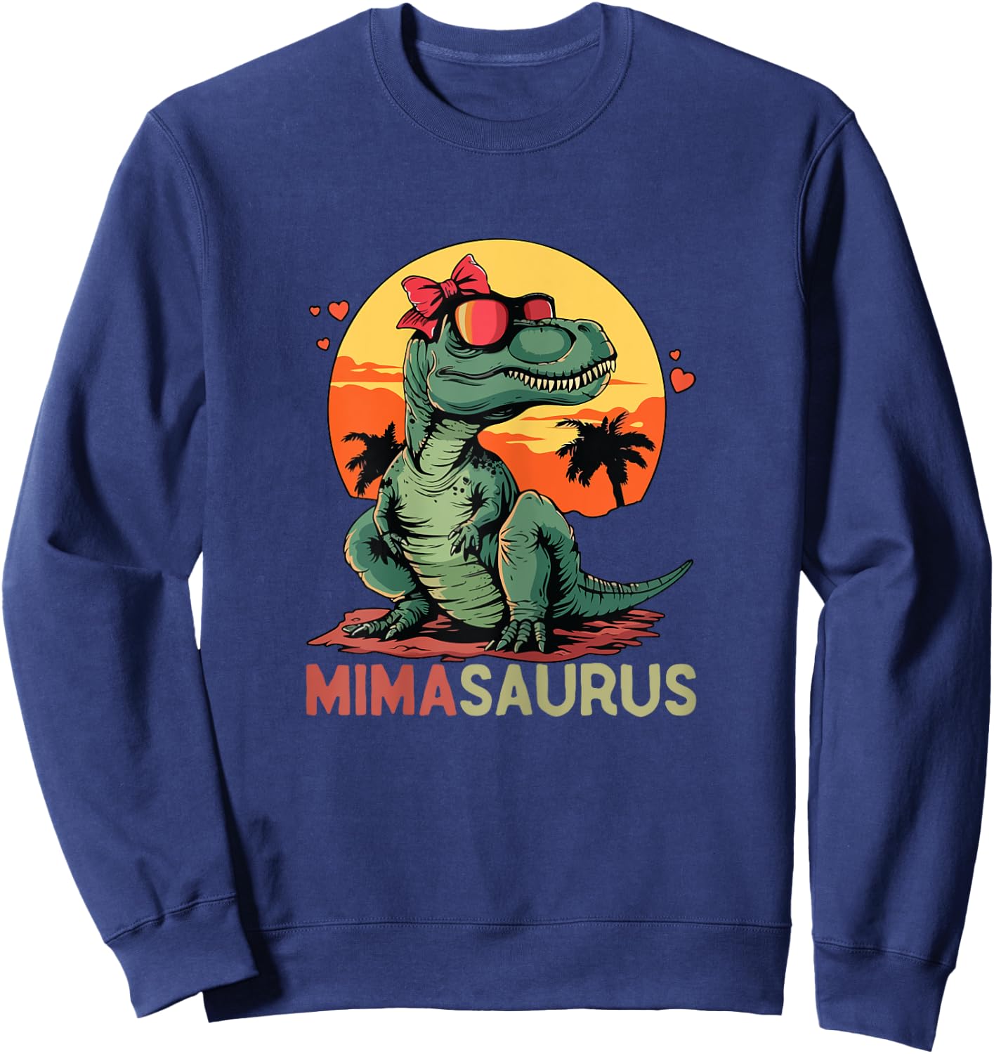 MimaSaurus Dino Dinosaur Mima-Saurus T-Rex Mother's Day Trex Sweatshirt - Sweatshirt | Navy