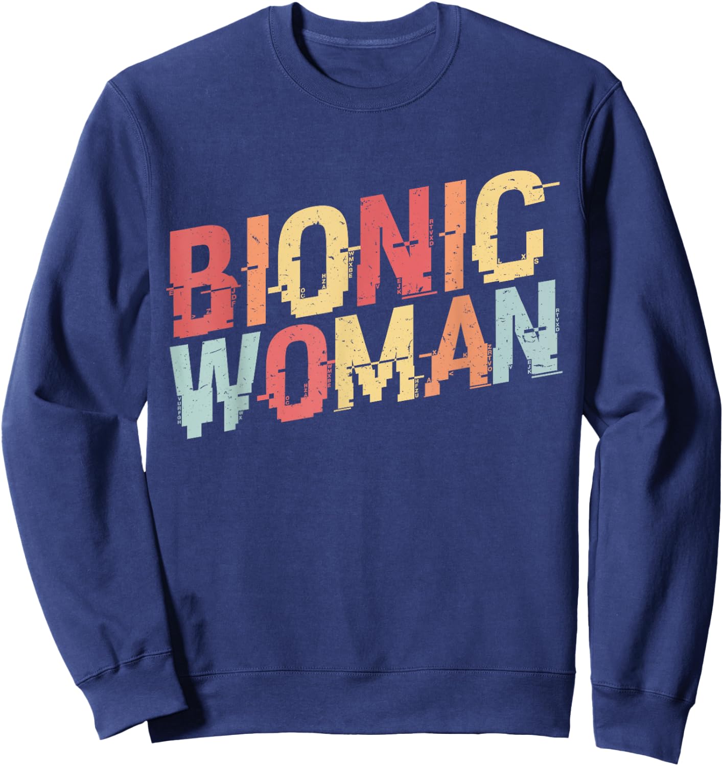 Bionic Woman - Funny Injury and Surgery Sweatshirt - Sweatshirt | Navy