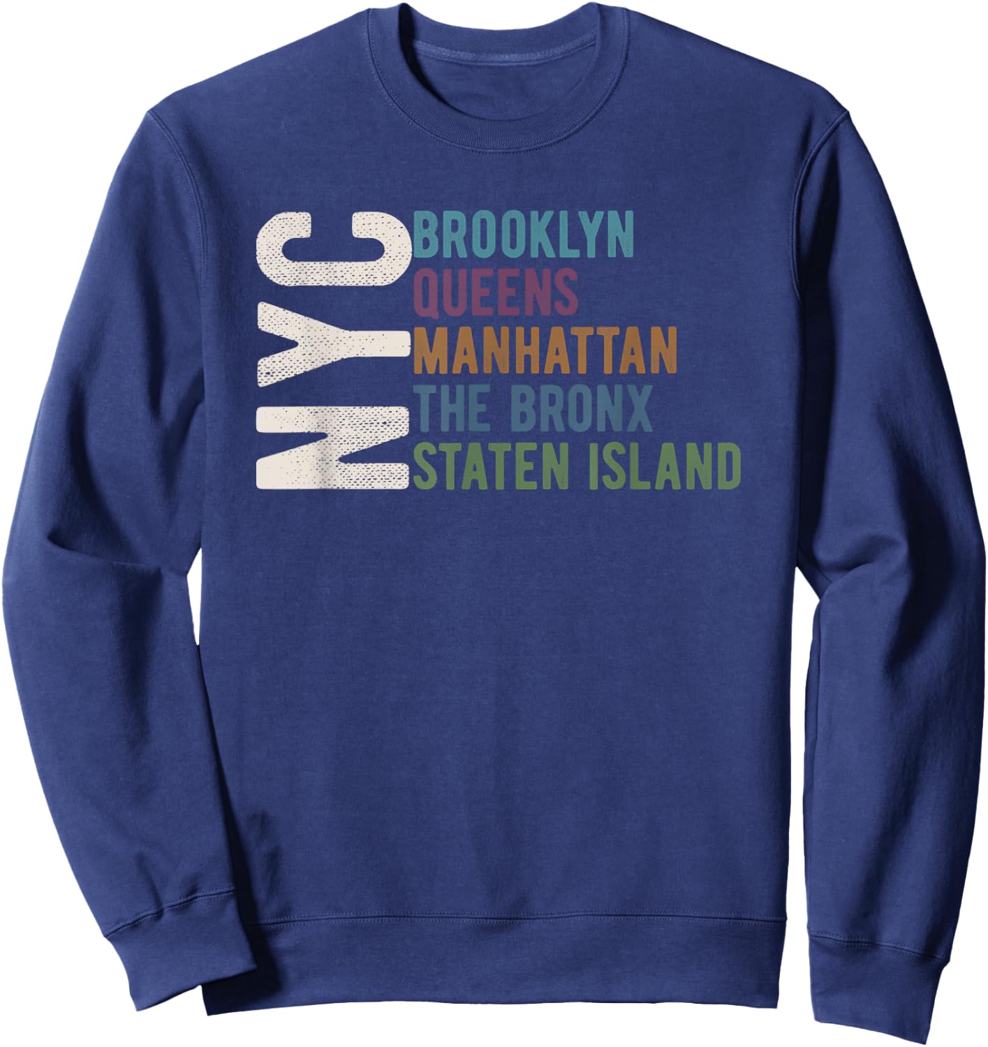 NY 5 Boroughs Five Boroughs NYC Lovers and Residents Sweatshirt - Sweatshirt | Navy