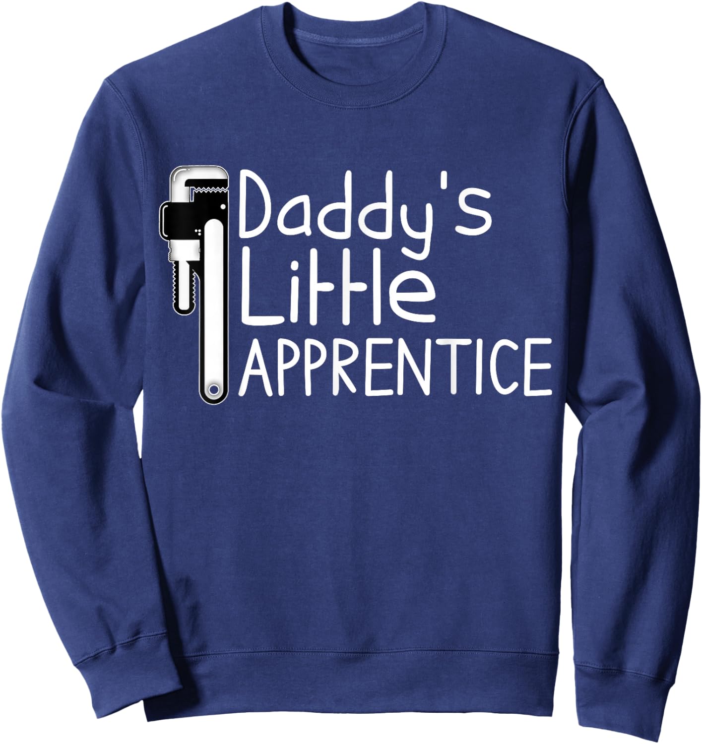 Son Of A Plumber Apprentice Funny Plumbing Handyman Gifts Sweatshirt - Sweatshirt | Navy