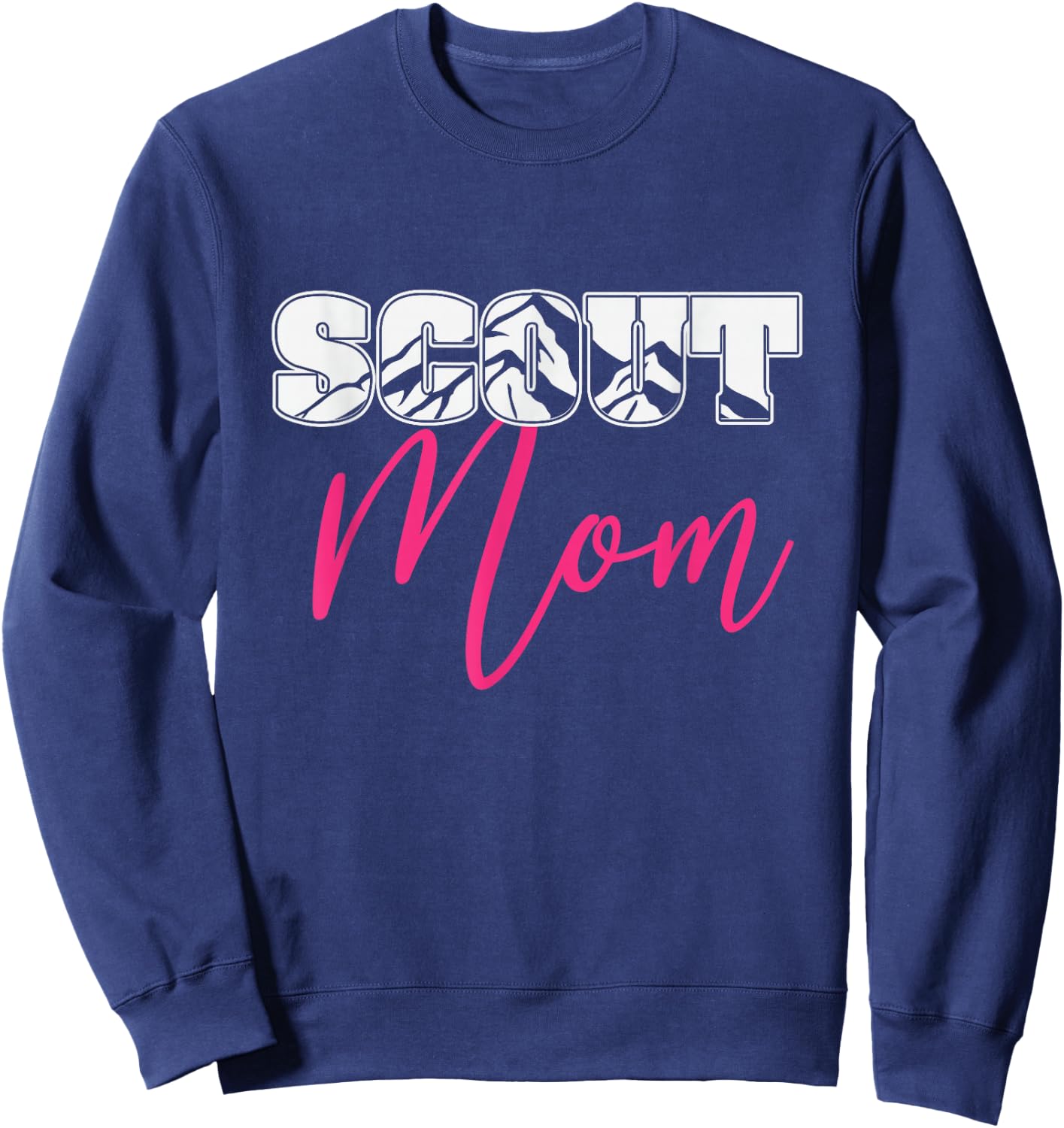 Scout Mom Mother's Day Scouting Supporter Sweatshirt - Sweatshirt | Navy