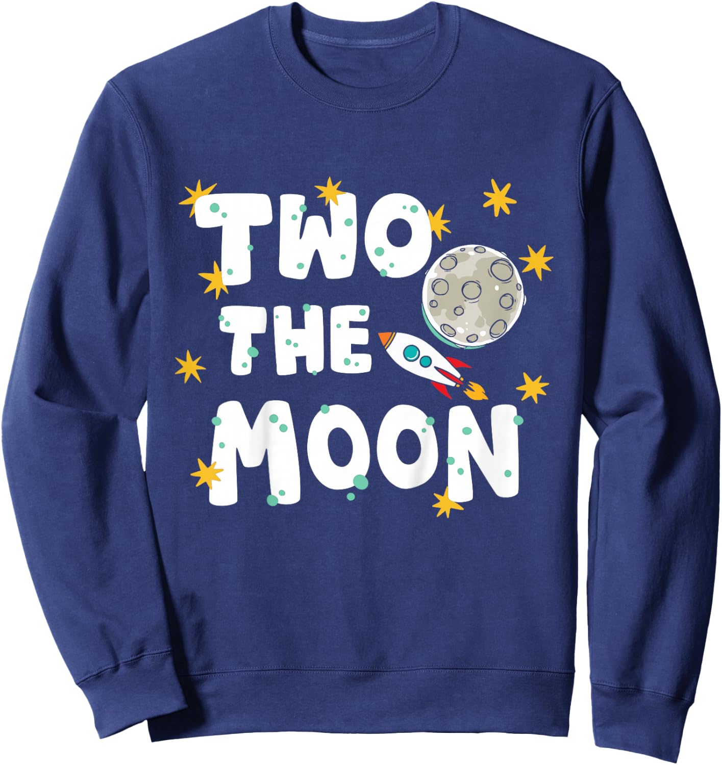 Kids Two The Moon 2 Year Old Birthday Boy Space Astronaut Bday Sweatshirt - Sweatshirt | Navy