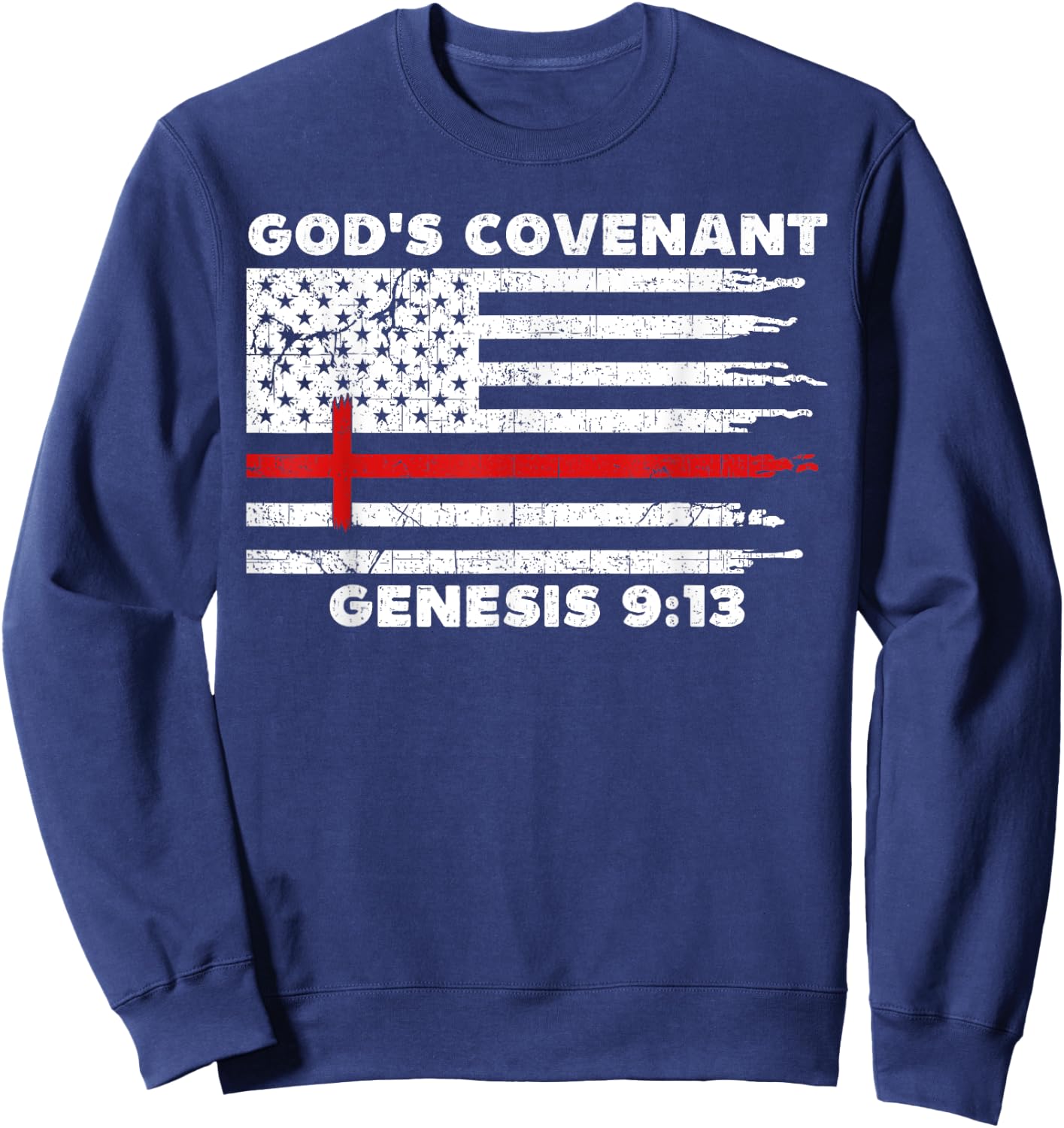 Gods Covenant Rainbow Genesis 9 13 Jesus Cross Bible Quote Sweatshirt - Sweatshirt | Navy