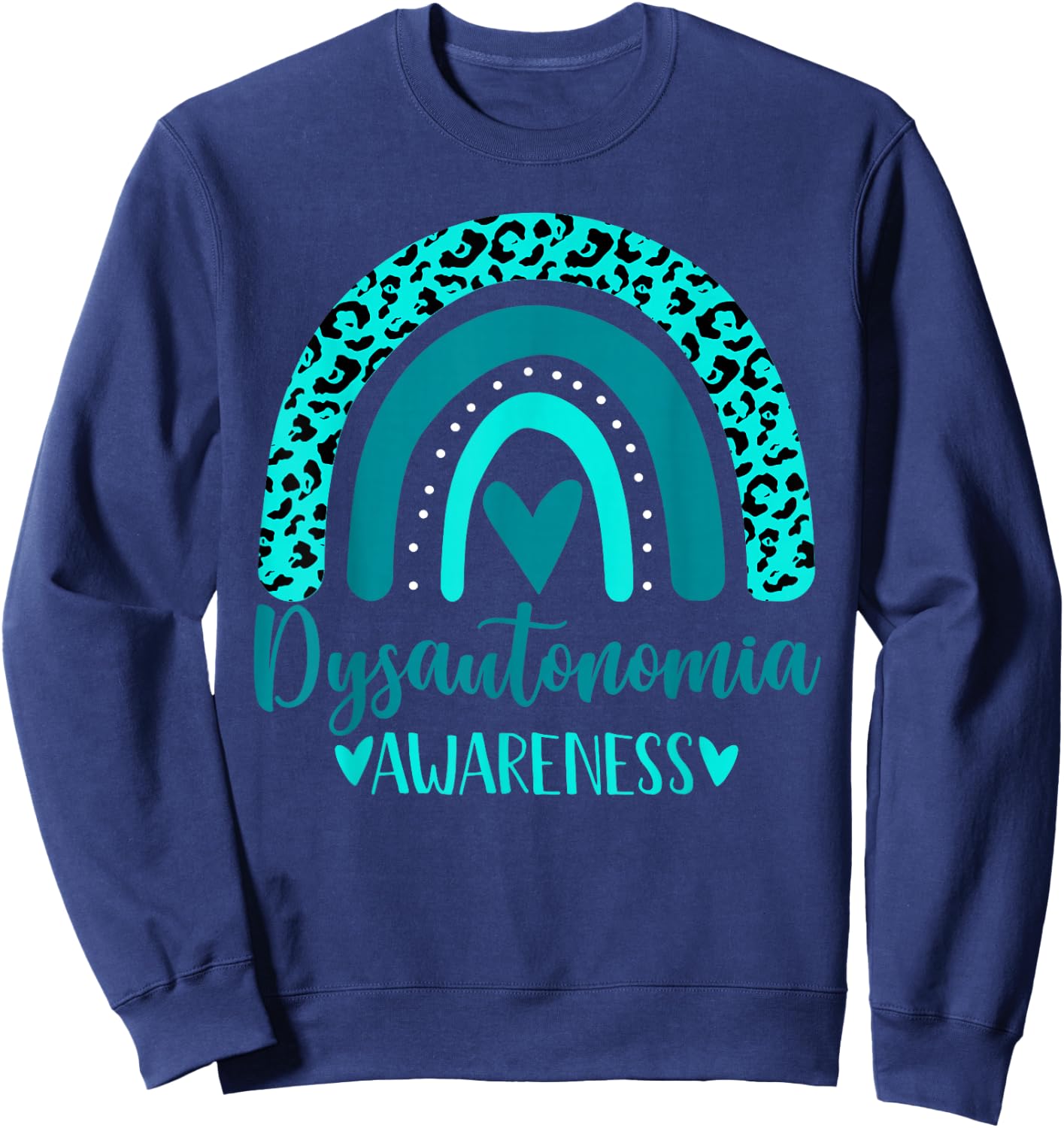 we wear Turquoise Rainbow awsewome Dysautonomia Awareness Sweatshirt - Sweatshirt | Navy
