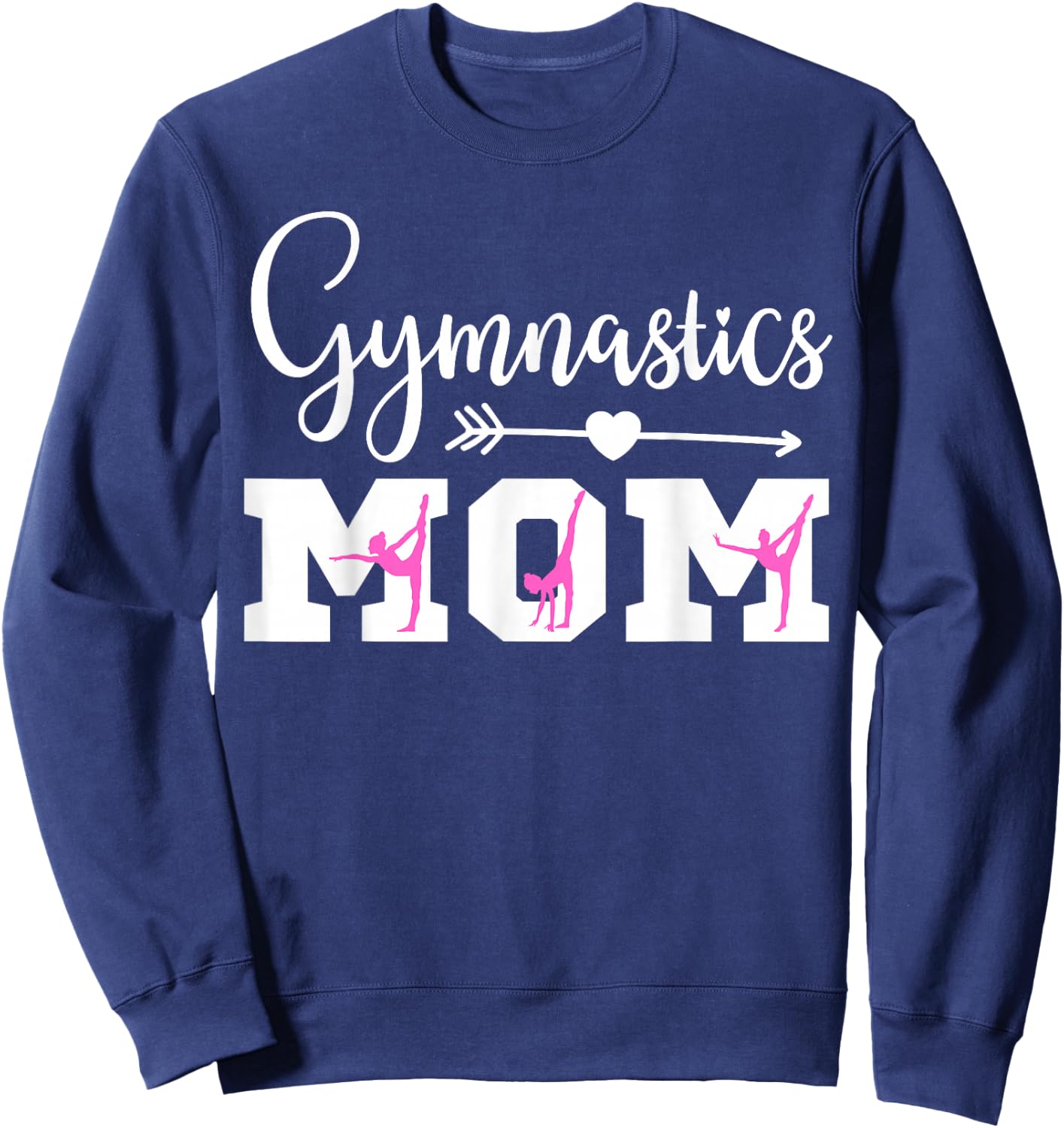 Gymnastics Mom Cute Gymnast Parent Proud Gymnast Mother Sweatshirt - Sweatshirt | Navy