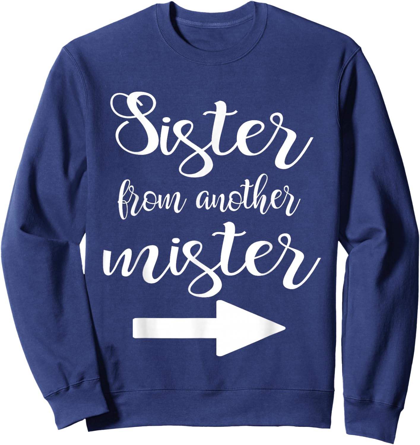Sister of Another Mr Best Friend Matching BFF Sweatshirt - Sweatshirt | Navy
