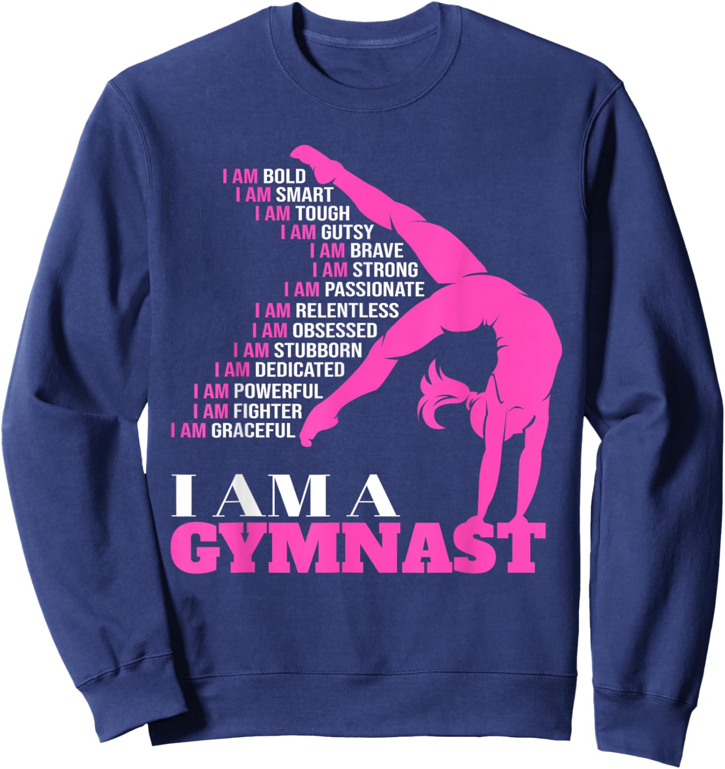 I Am A Gymnast Funny Handstand Gymnastics Gift Women Girls Small Sweatshirt - Sweatshirt | Navy