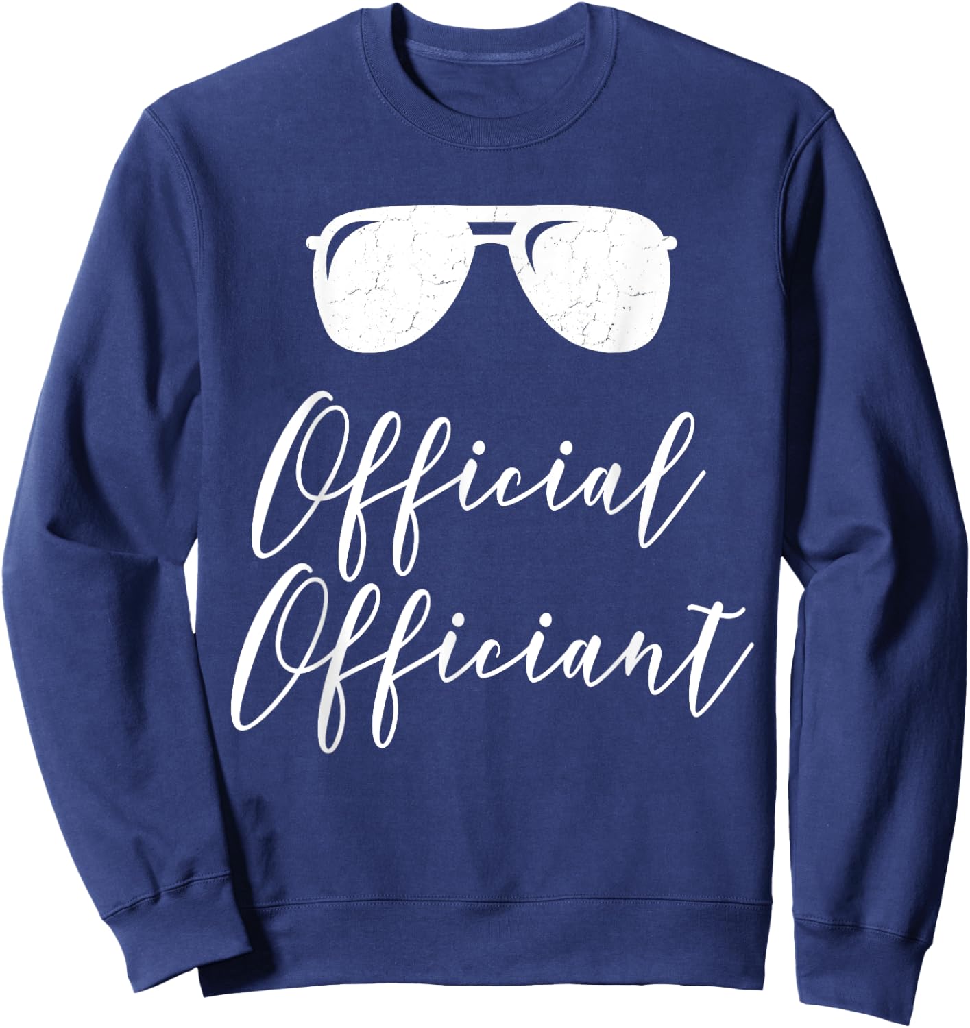 Official Officiant Wedding Officiant Proposal Sweatshirt - Sweatshirt | Navy