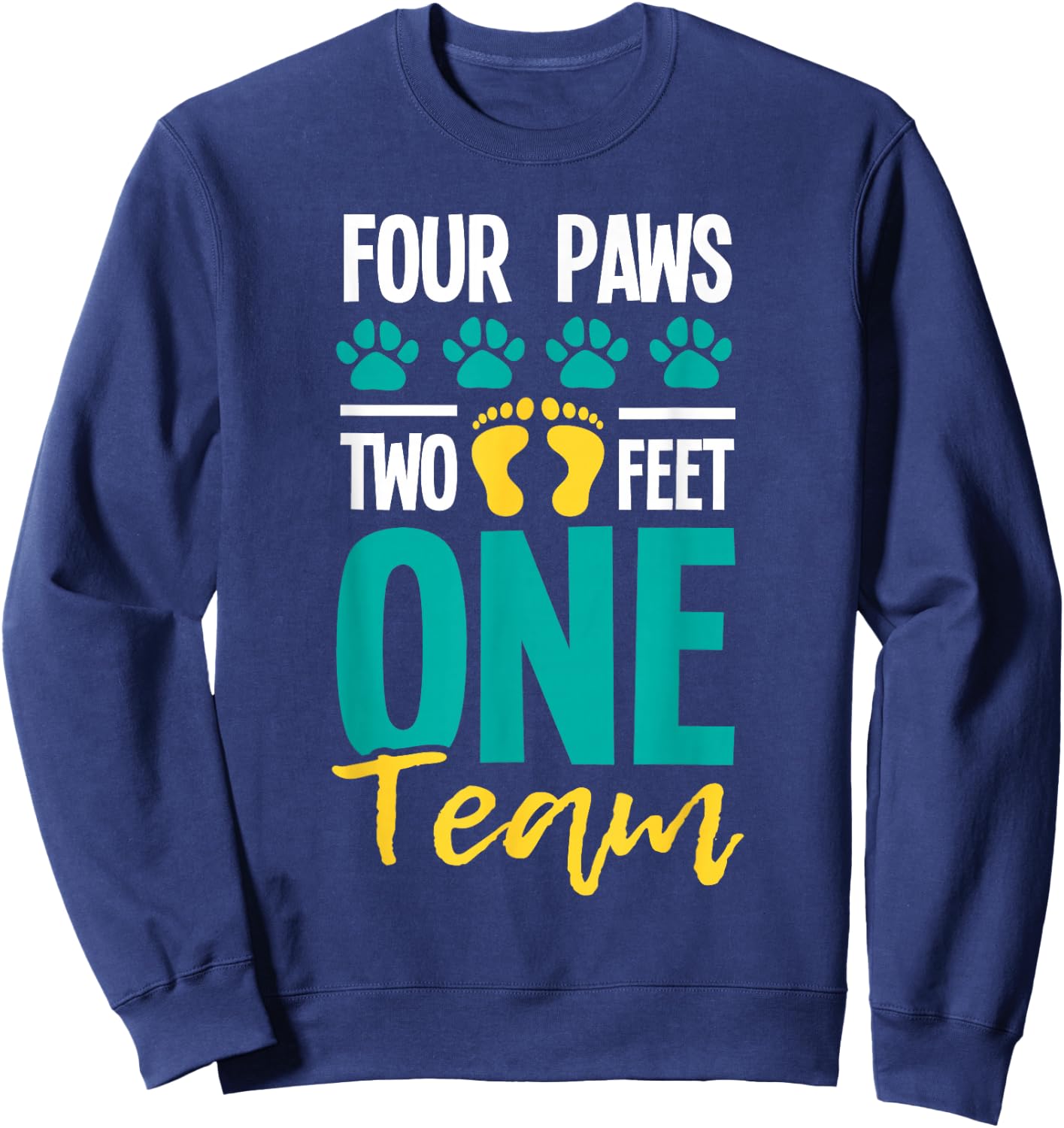 Four Paws Two Feet One Team - Puppy Lover Dog Trainer Sweatshirt - Sweatshirt | Navy