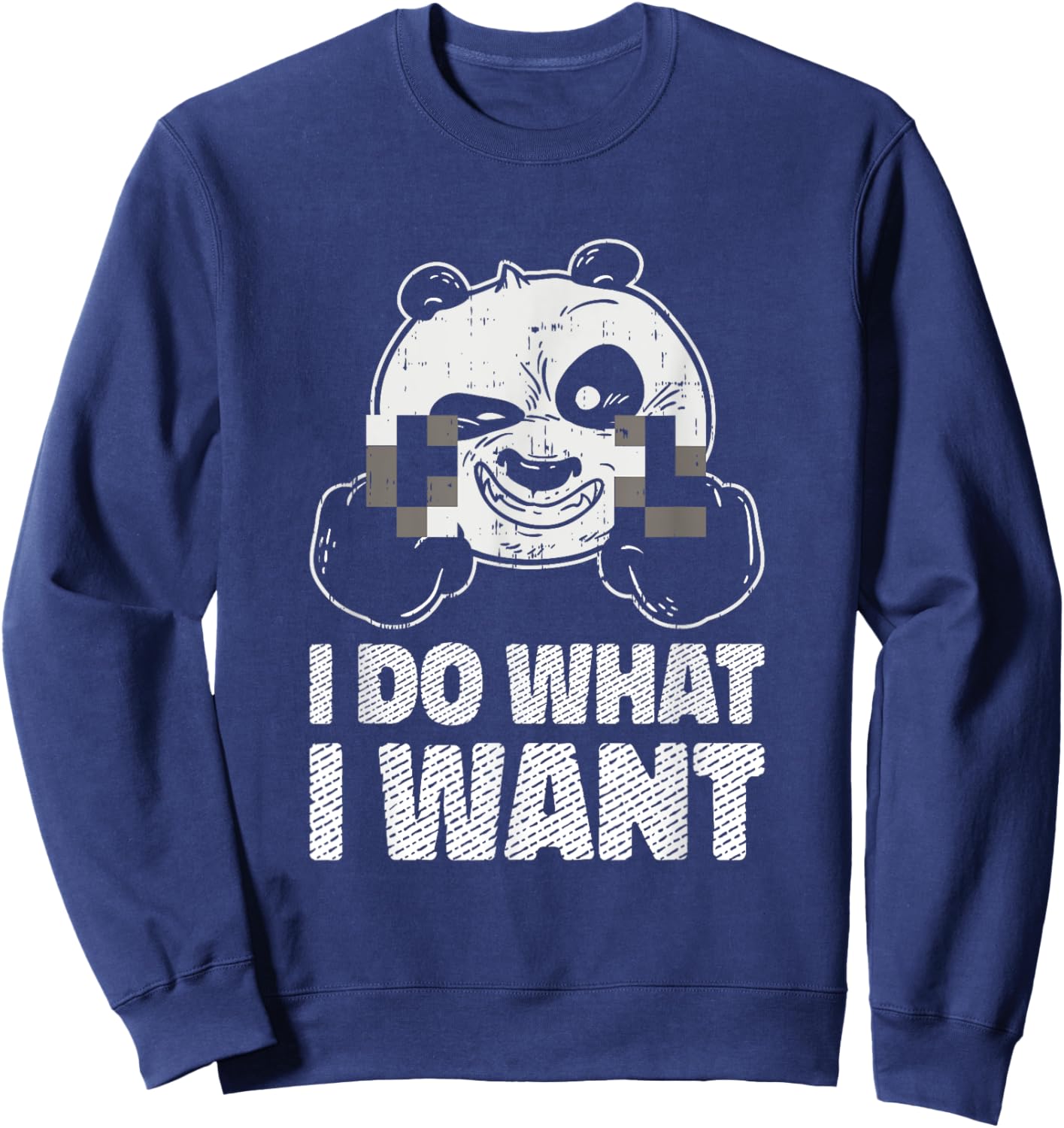 I Do What I Want Sassy Panda Bear Censored Middle Finger Fun Sweatshirt - Sweatshirt | Navy