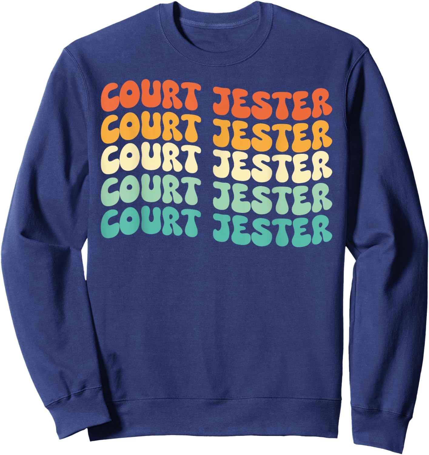 Groovy Court Jester Job Title Sweatshirt - Sweatshirt | Navy