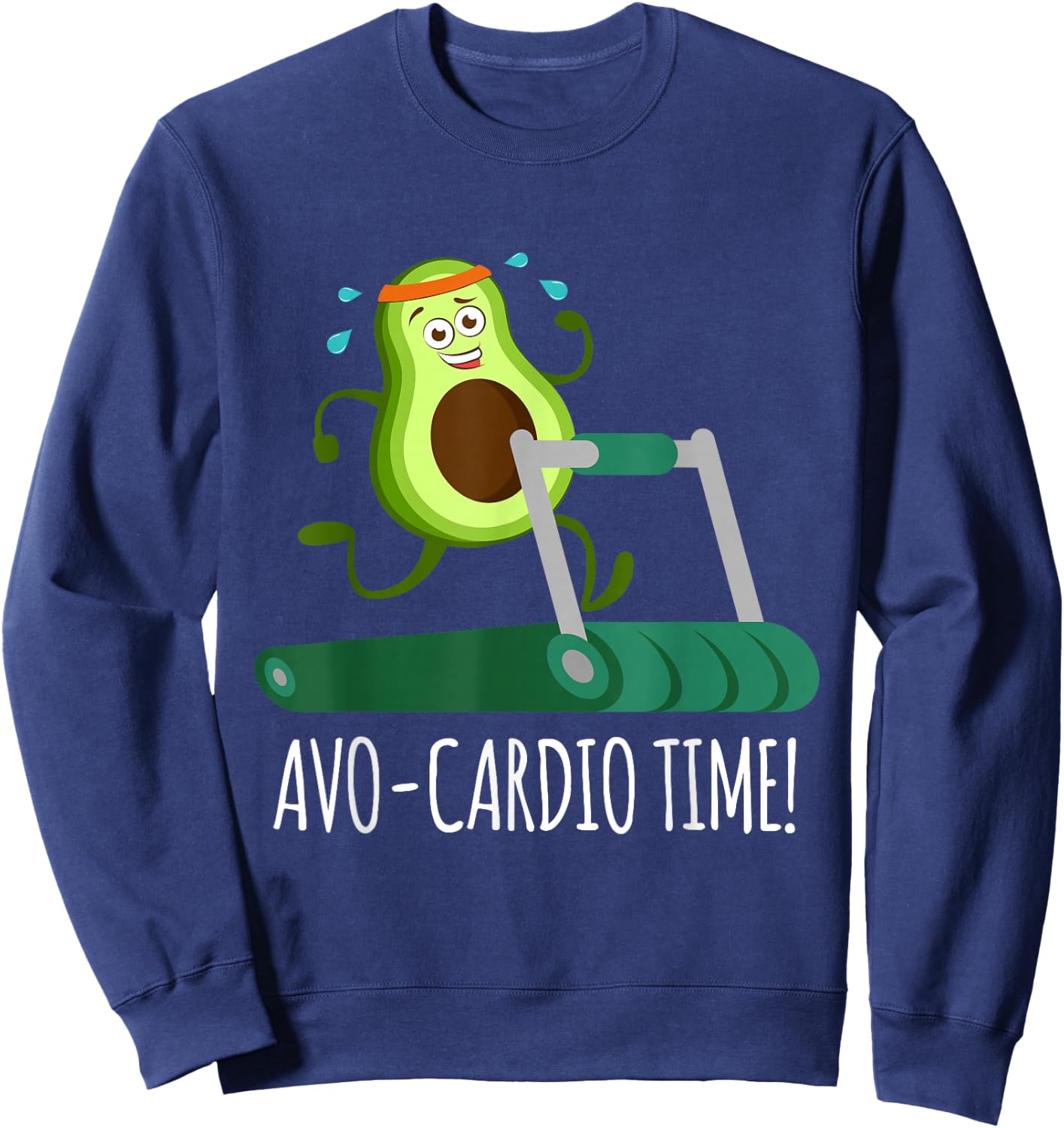 It's AVO-CARDIO Pajamas Time! Fitness Avocado Sweatshirt - Sweatshirt | Navy