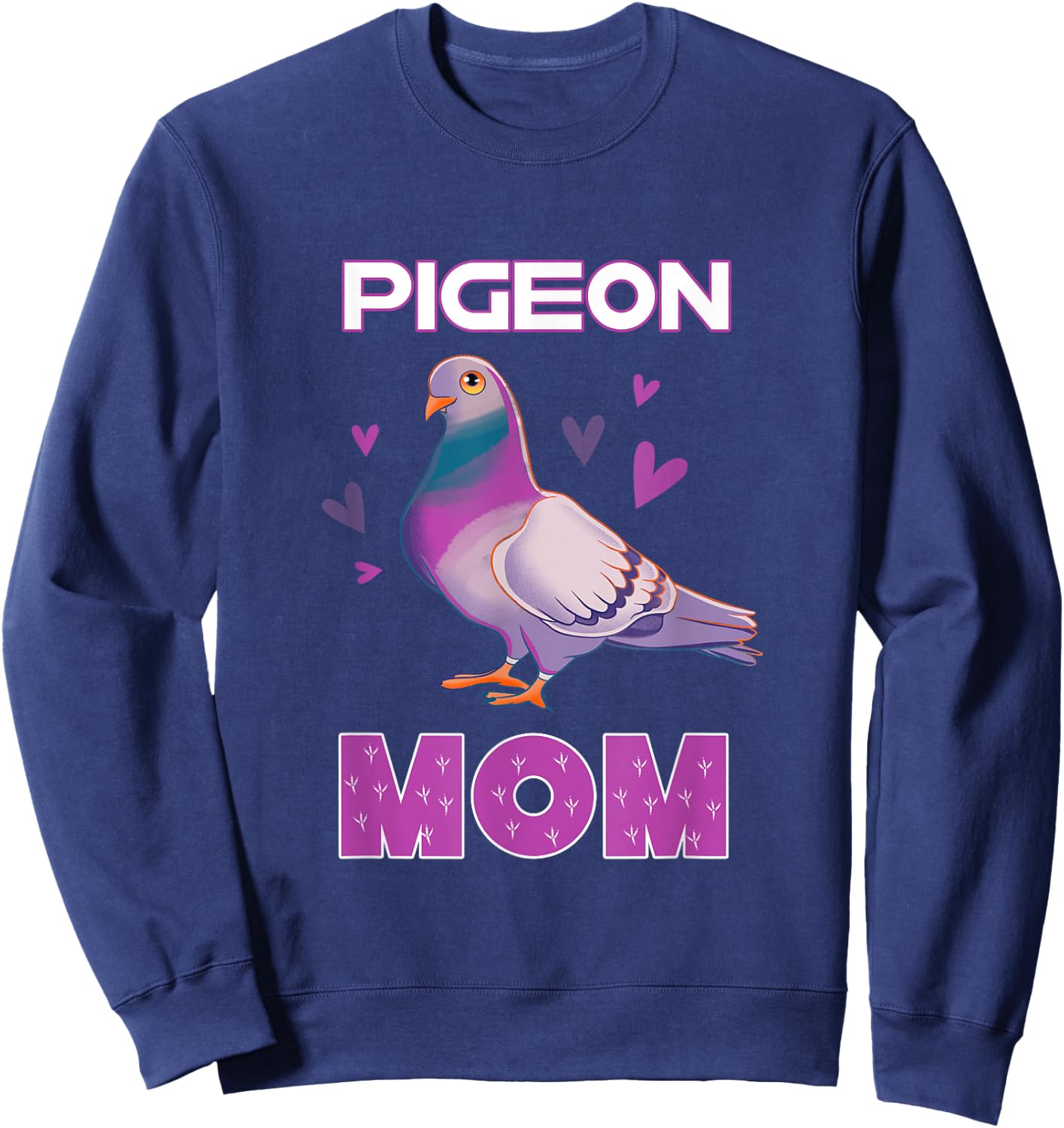 Pigeon Mom Cute Pigeon Illustration Pigeon Owner Sweatshirt - Sweatshirt | Navy
