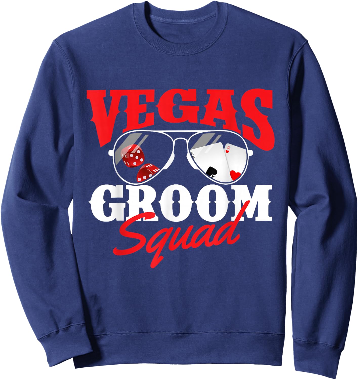 Vegas Groom Squad - Bachelor Party Groomsmen Stag Party Sweatshirt - Sweatshirt | Navy