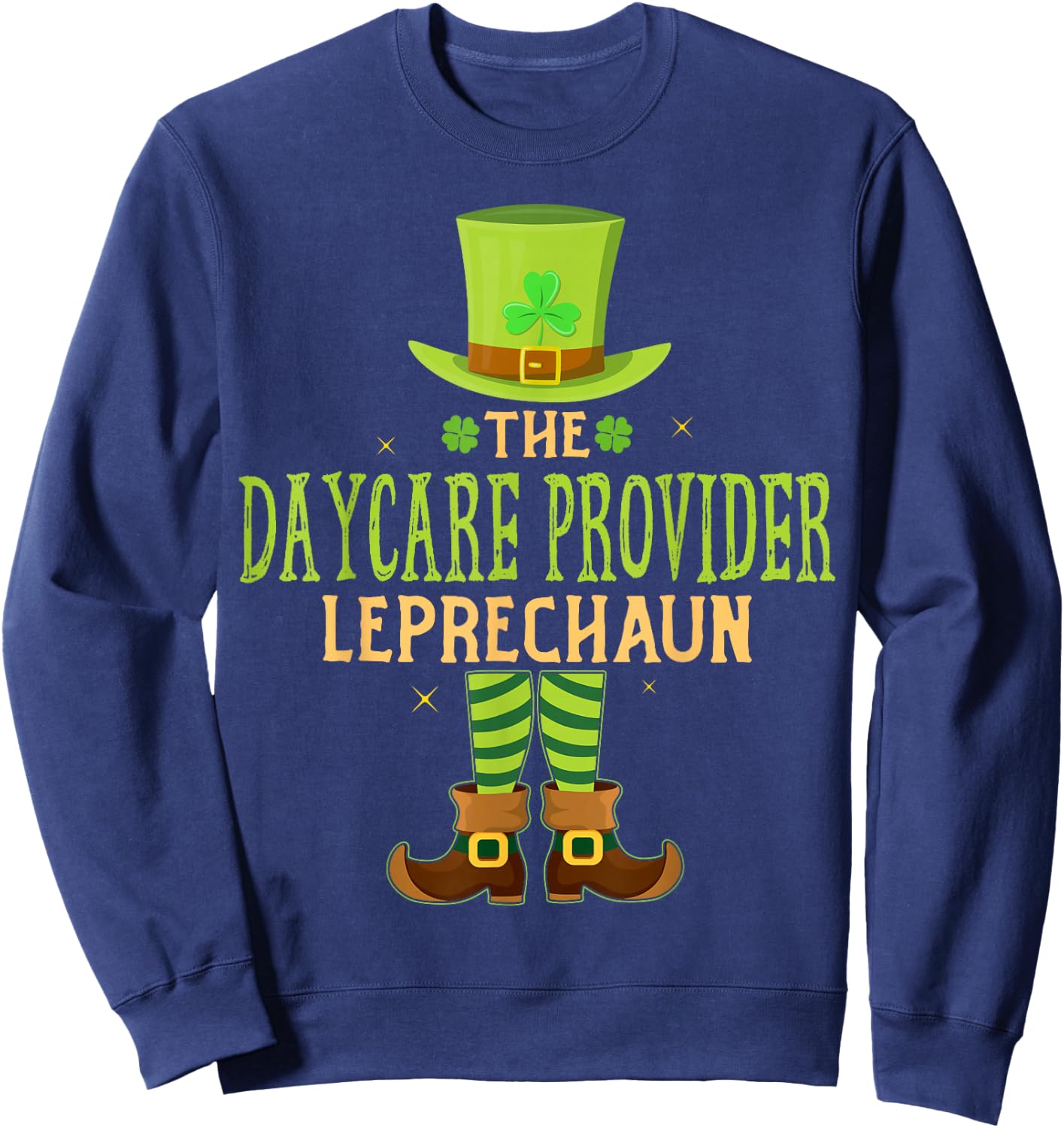 The Daycare Provider Leprechaun Matching St Patricks Day Sweatshirt - Sweatshirt | Navy