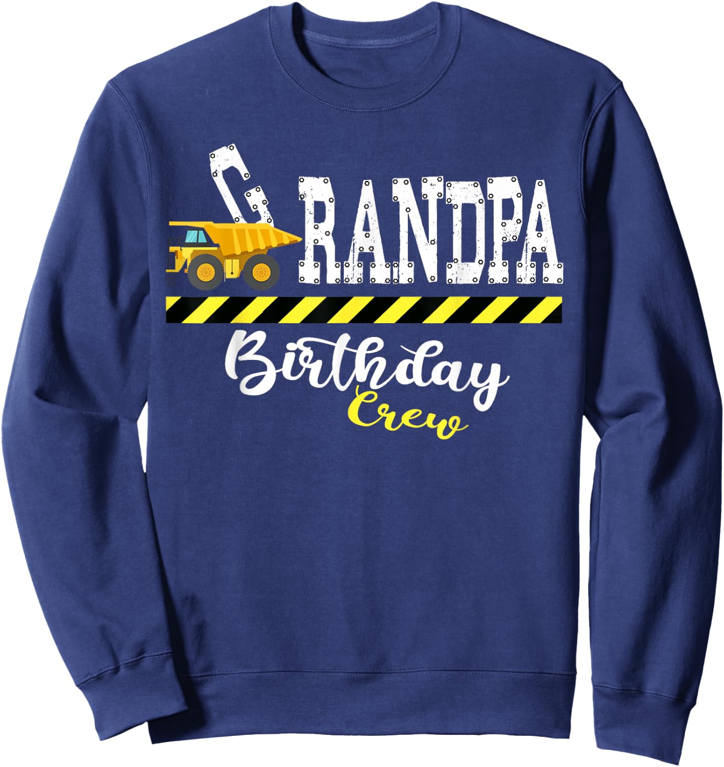 B-Day Grandpa Birthday Crew Construction Birthday Party Sweatshirt - Sweatshirt | Navy