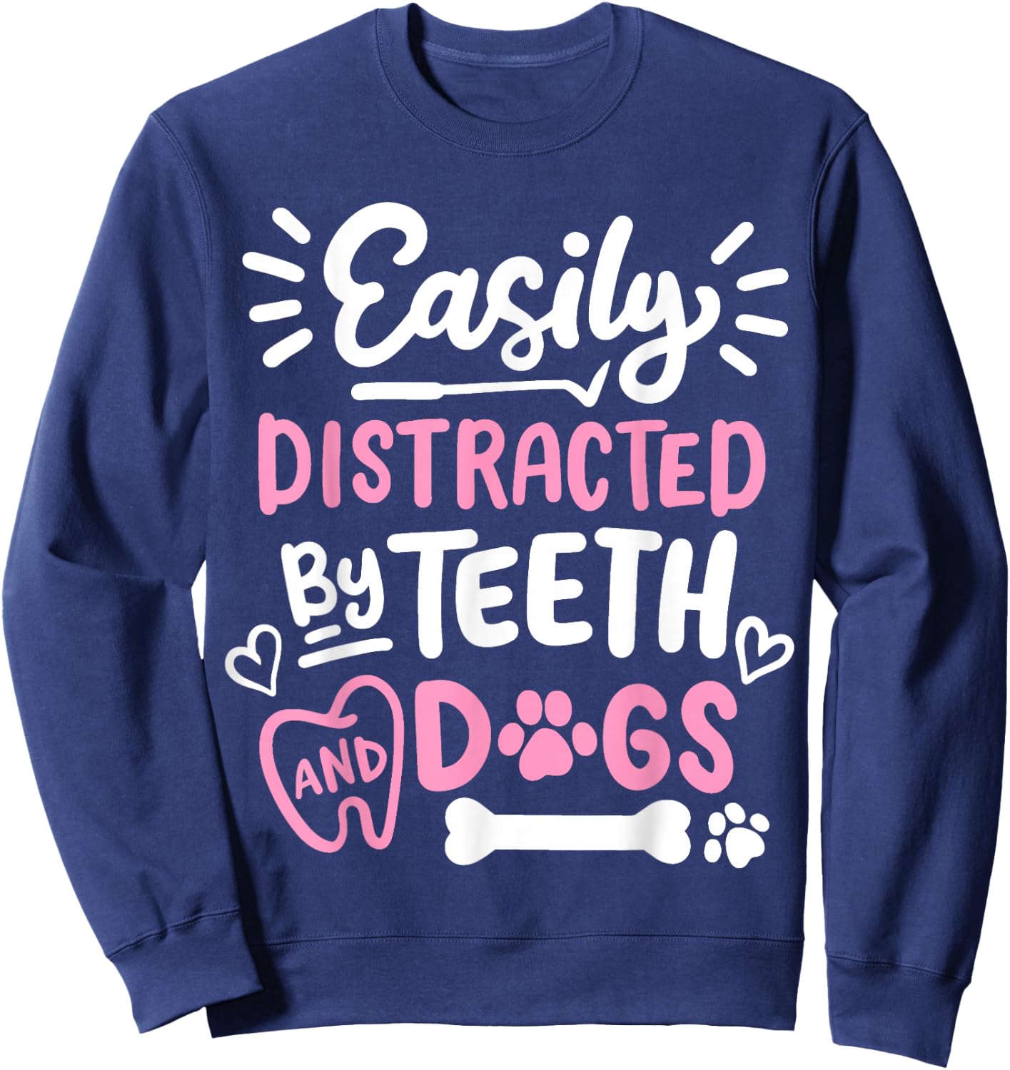 Dentist Dental Assistant Dental Hygienist Dentistry Sweatshirt - Sweatshirt | Navy