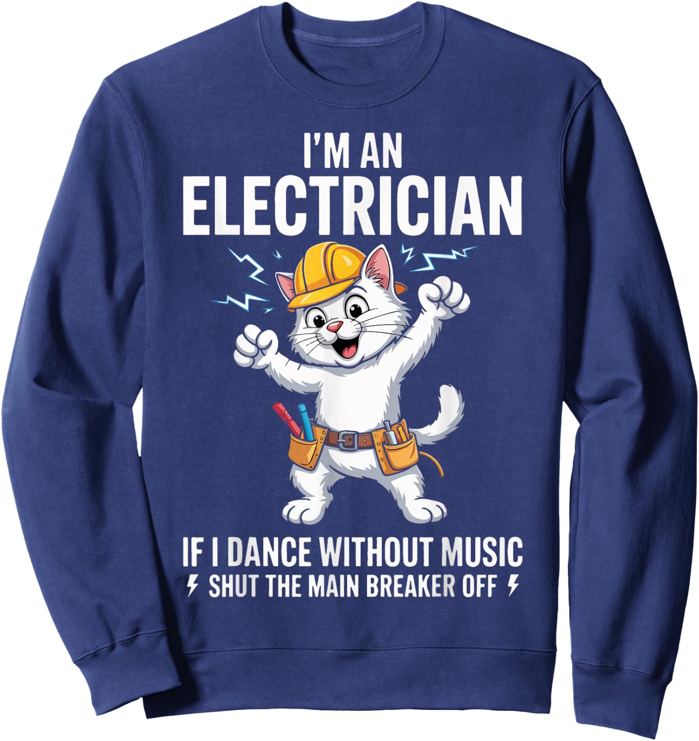 Funny Electrician Cat Skeleton Humor Electrical Worker. Sweatshirt - Sweatshirt | Navy