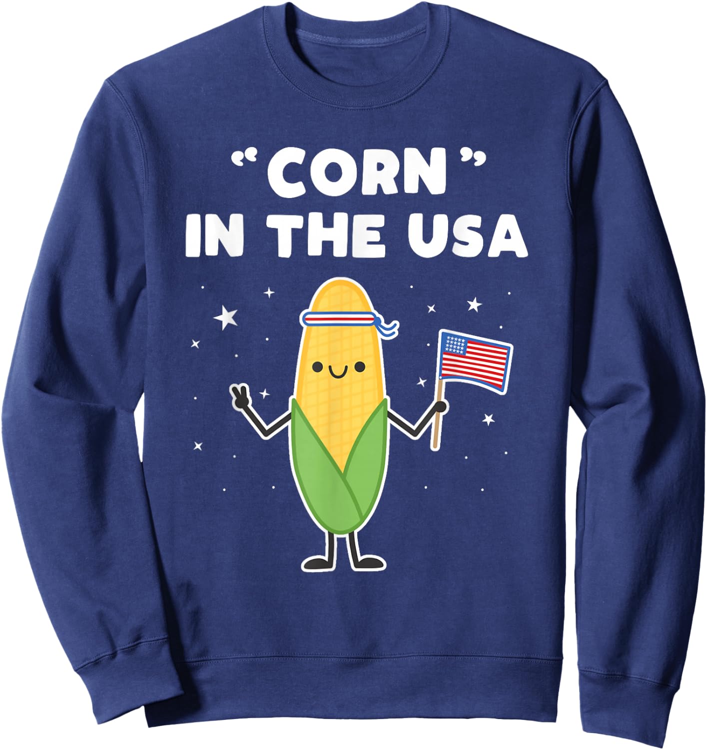 Funny Corn in the USA 4th of July Vegetable Patriot Pun Sweatshirt - Sweatshirt | Navy