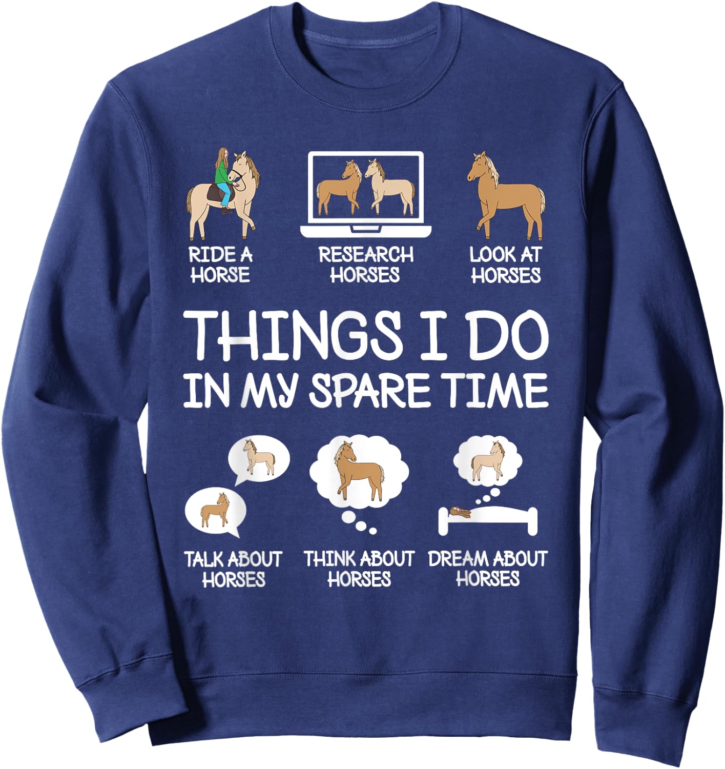 Things I Do In My Spare Time Funny Horse Lovers Women Girls Sweatshirt - Sweatshirt | Navy