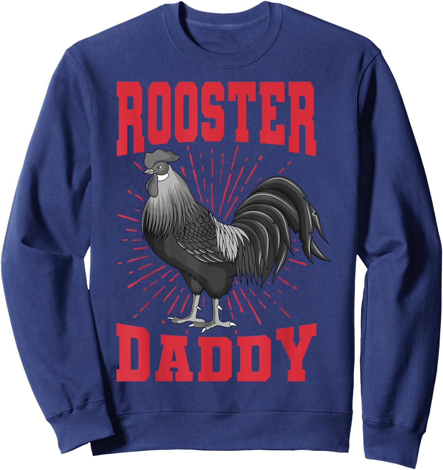 Rooster Daddy Chicken Farm Poultry Father's Day Sweatshirt - Sweatshirt | Navy