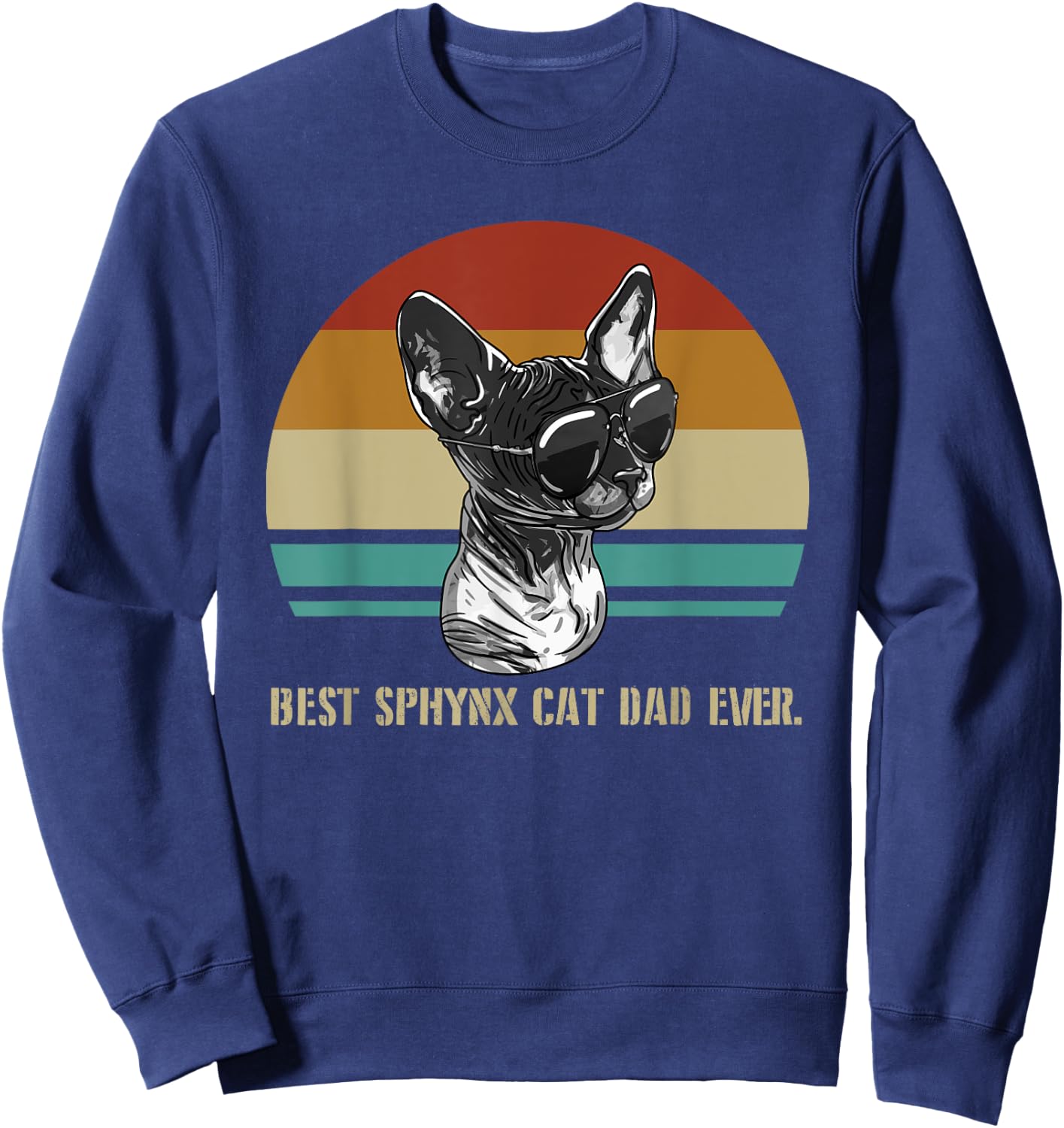 Best Sphynx Cat Dad Ever Retro Feline Animal Lover Gift Men Sweatshirt - Sweatshirt | Navy