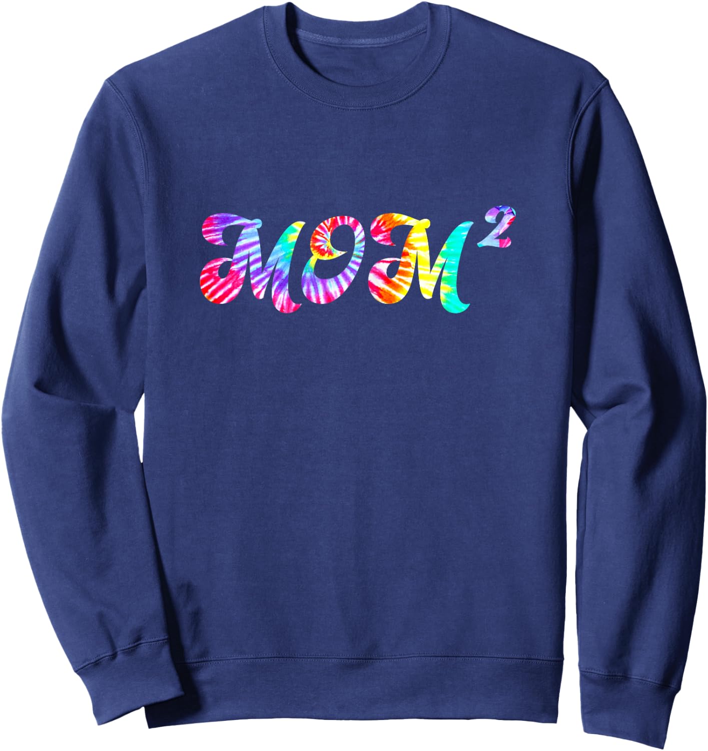 Tie Dye Mom2 Mom Squared Mother of Two Twins Mothers Day Sweatshirt - Sweatshirt | Navy
