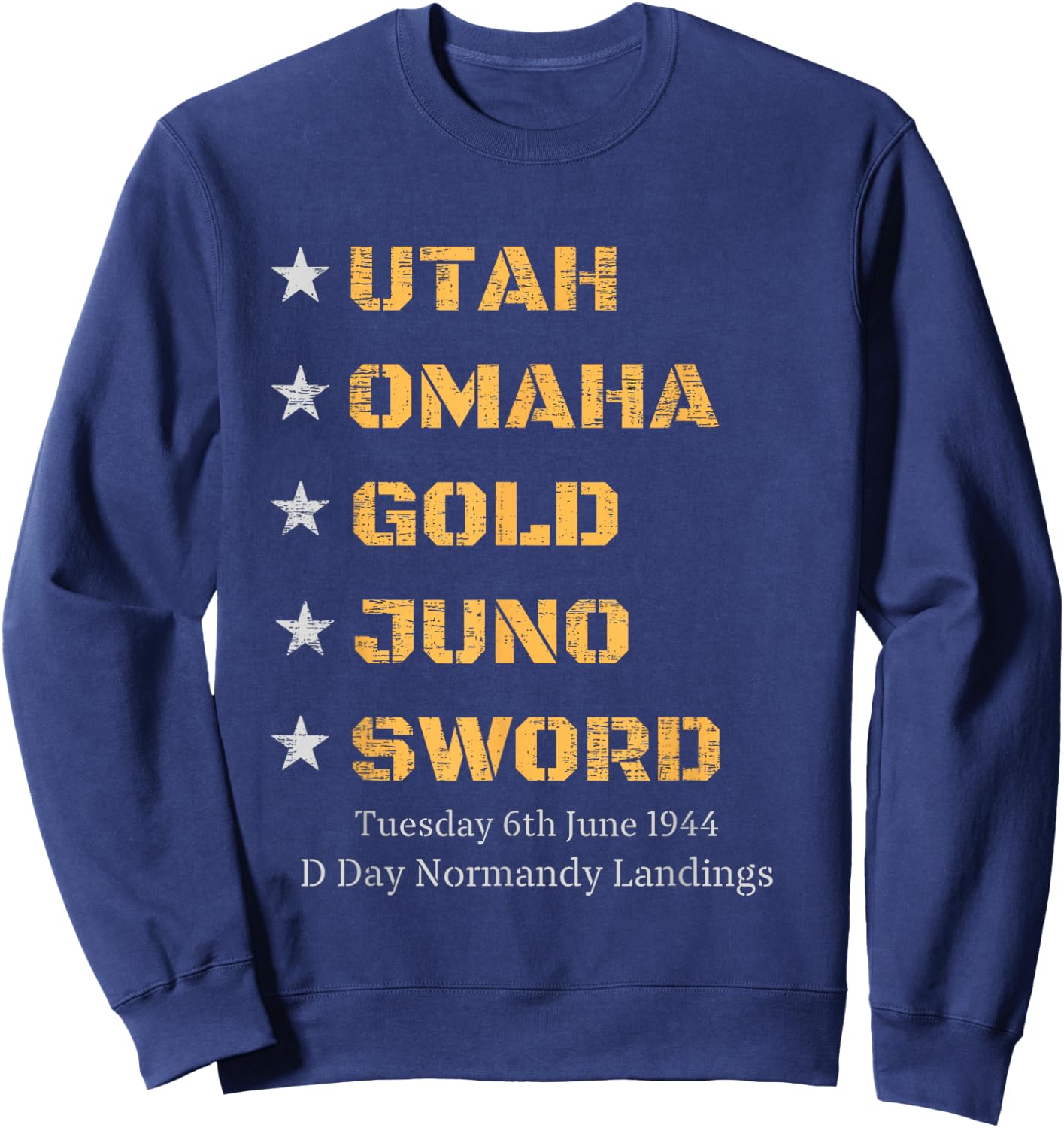WW2 D Day Beaches World War 2 Army Hero Normandy Landings Sweatshirt - Sweatshirt | Navy