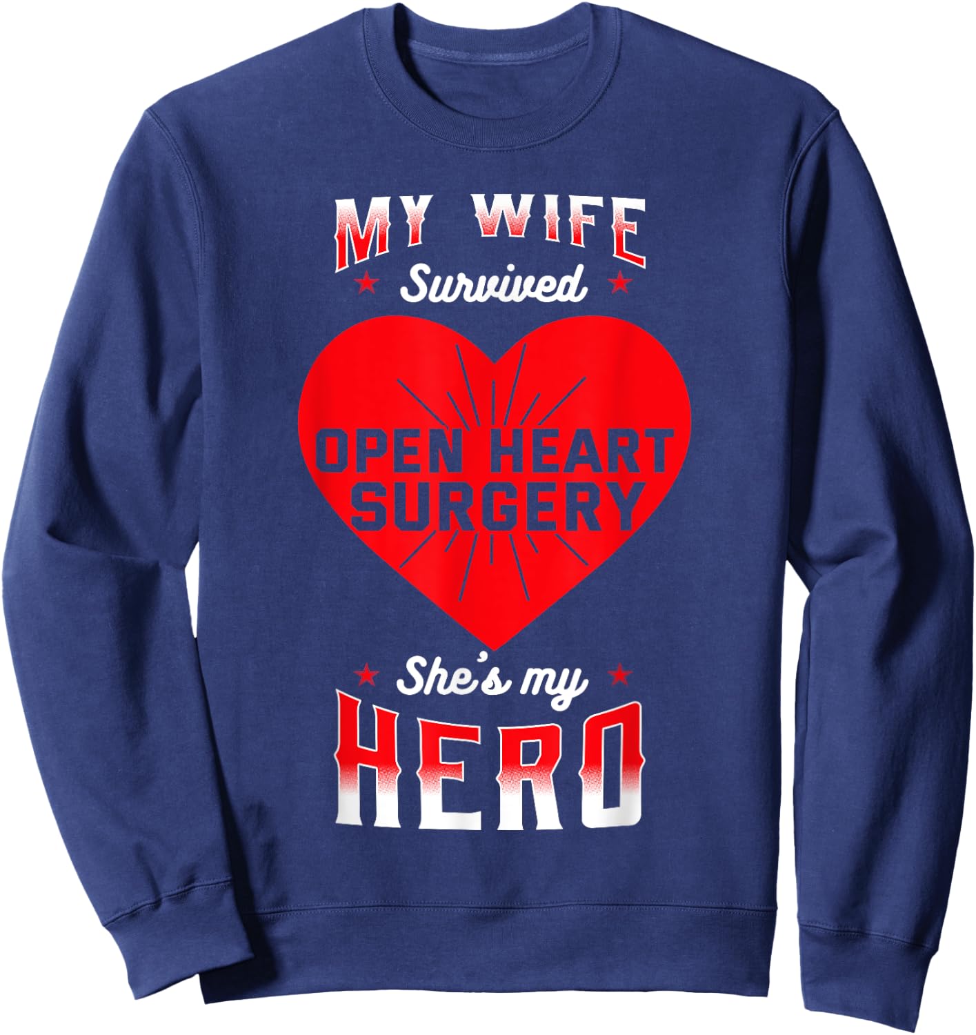 Open Heart TR Surgery Transplant CABG Congenital Patients Sweatshirt - Sweatshirt | Navy
