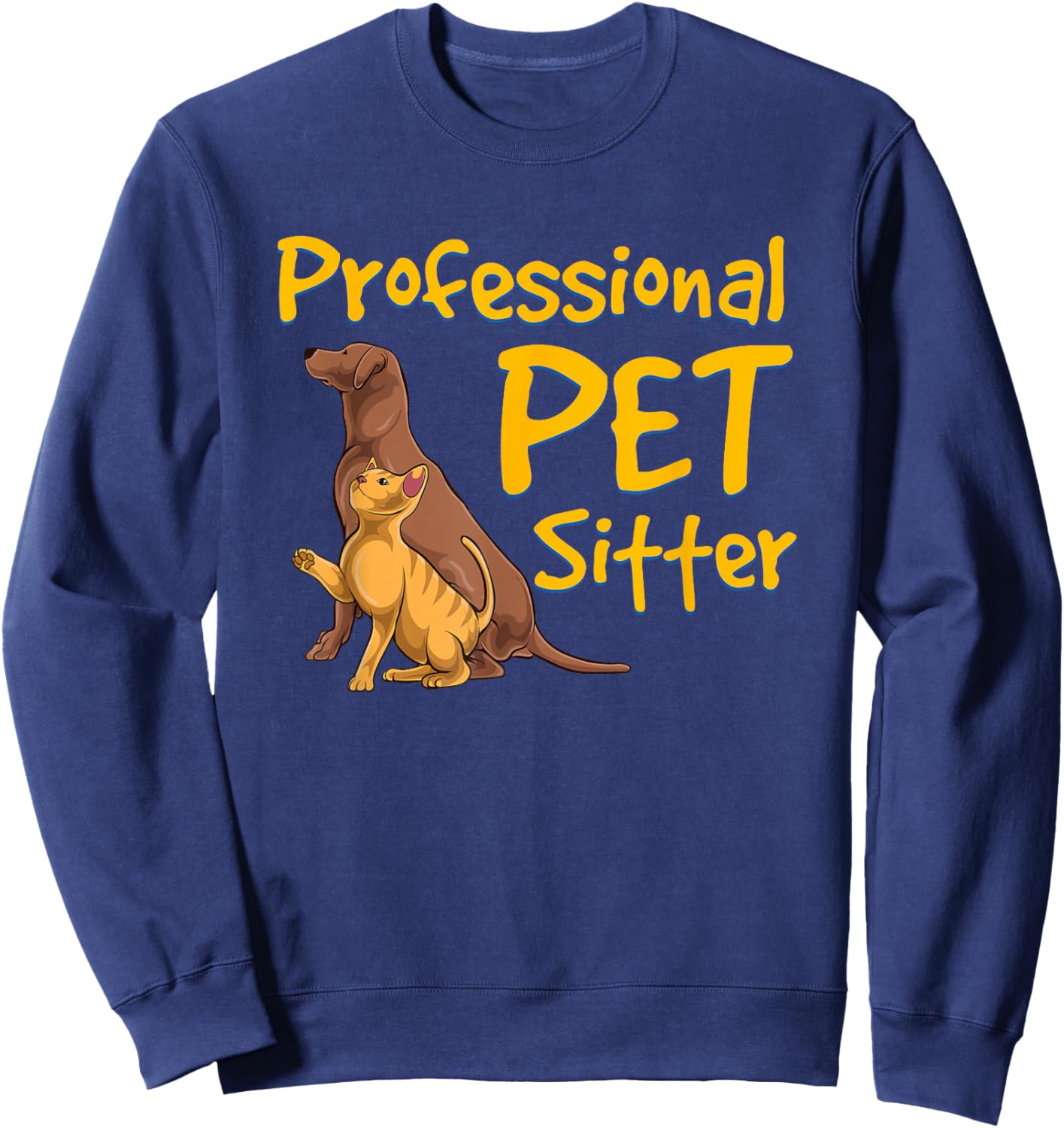 Professional Pet Sitter Dog Cat Sitting Animal Care Design Sweatshirt - Sweatshirt | Navy