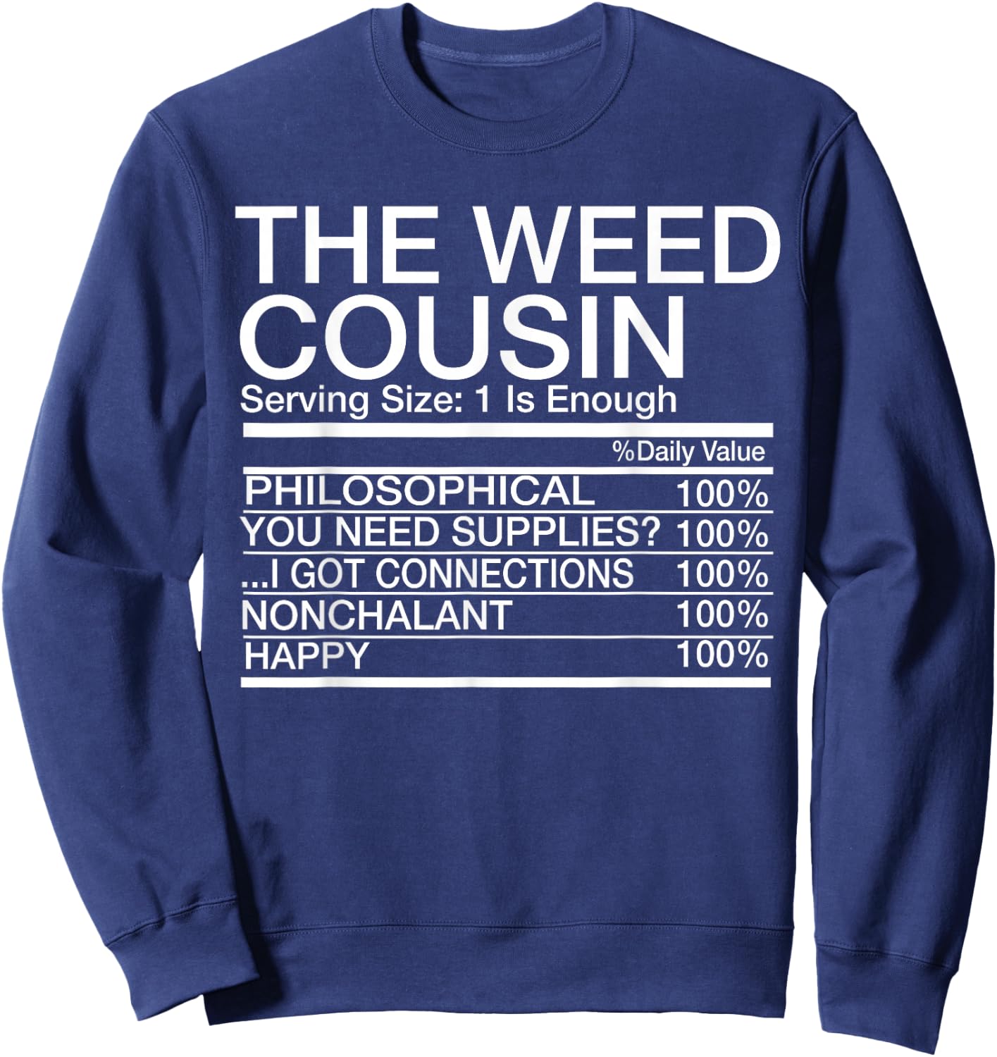 The Weed Cousin Sweatshirt - Sweatshirt | Navy