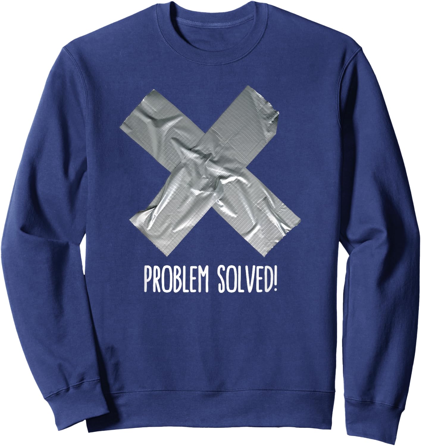 Funny Problem solved Duct tape / ducktape fix it Sweatshirt - Sweatshirt | Navy