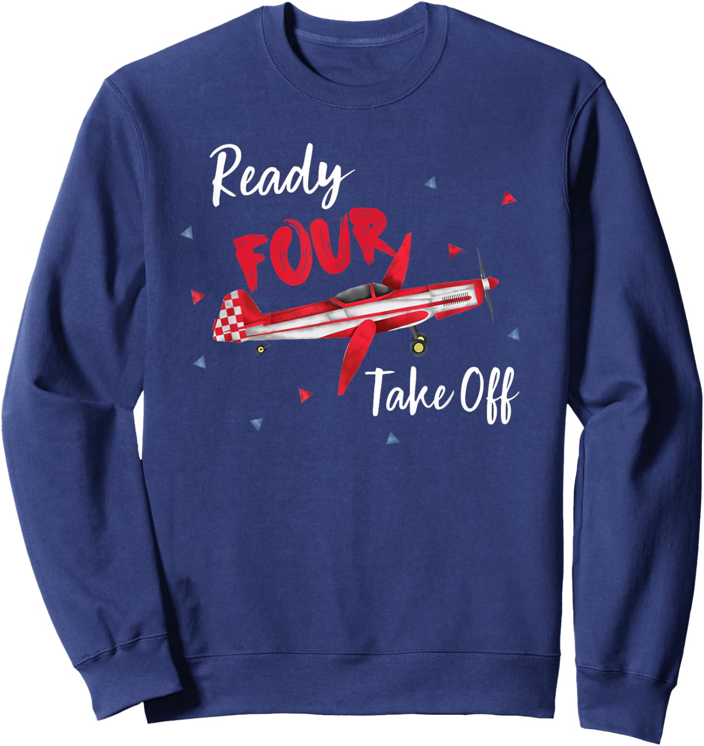 Ready Four Take Off Years Old Birthday 4th Bday Boy Airplane Sweatshirt - Sweatshirt | Navy
