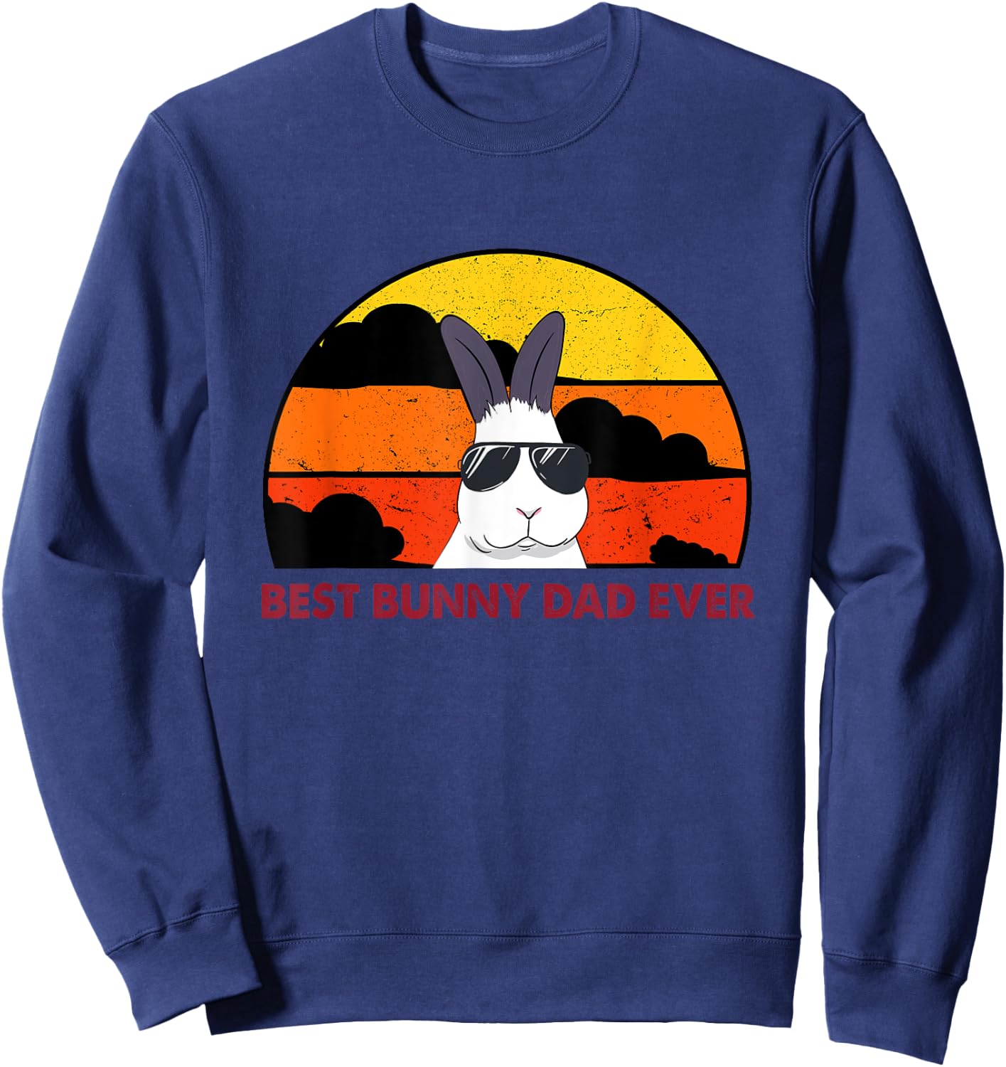 Best Bunny Dad Ever Rabbit Jumper - Dad Sweatshirt - Sweatshirt | Navy