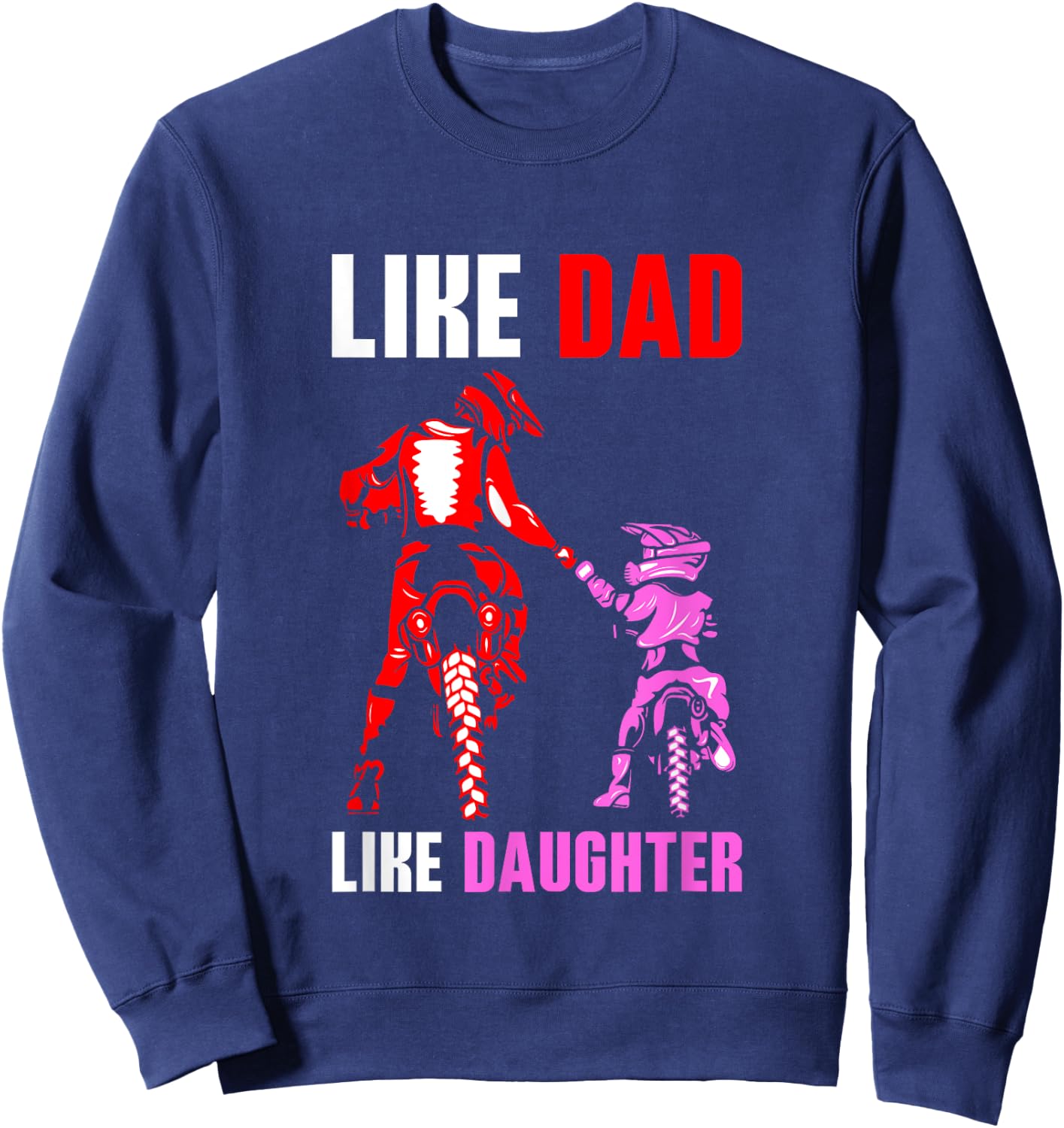 Like Dad Like Daughter - Father and Daughter Motocross Sweatshirt - Sweatshirt | Navy