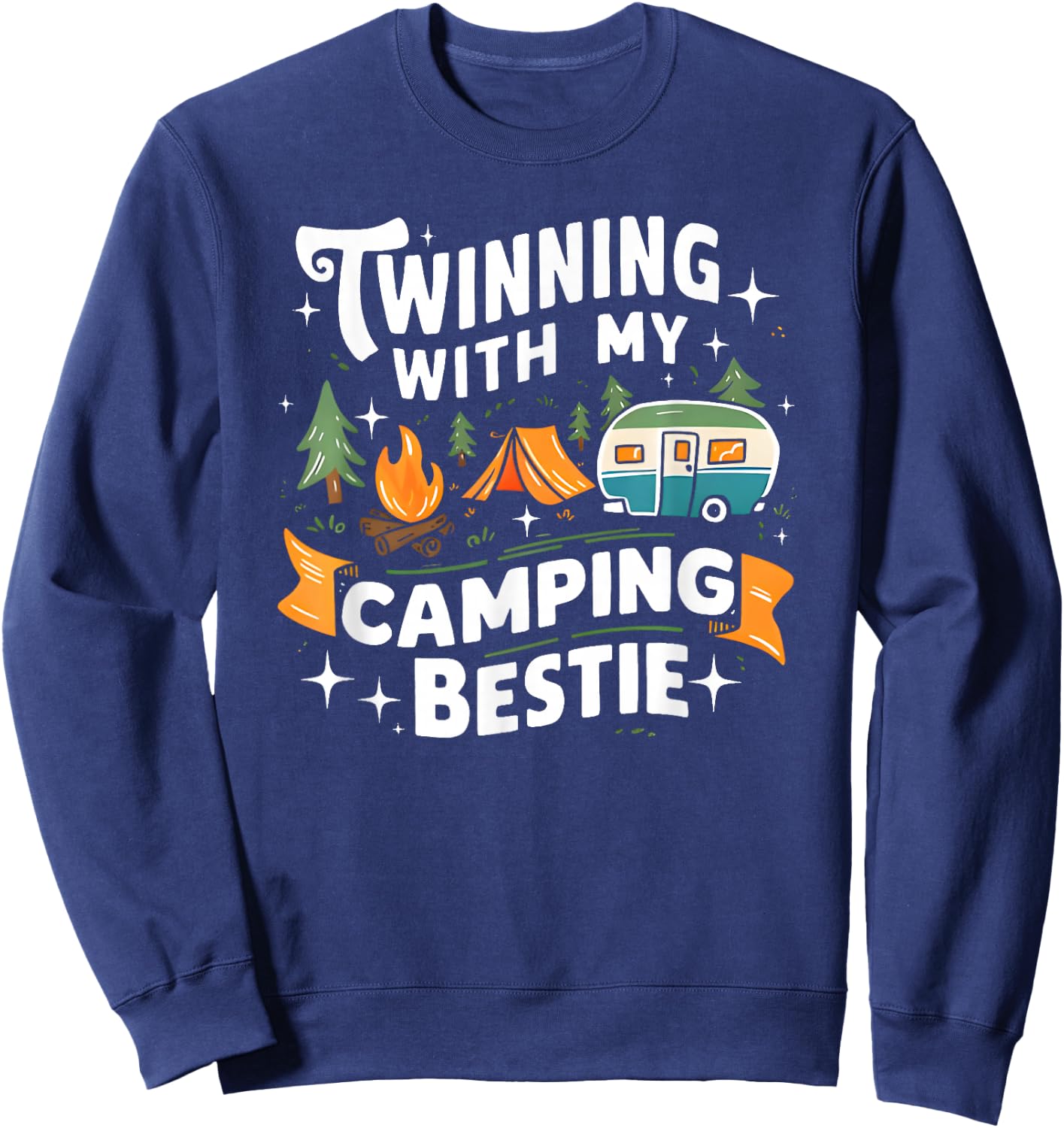 Twinning with My Camping Bestie Sweatshirt - Sweatshirt | Navy