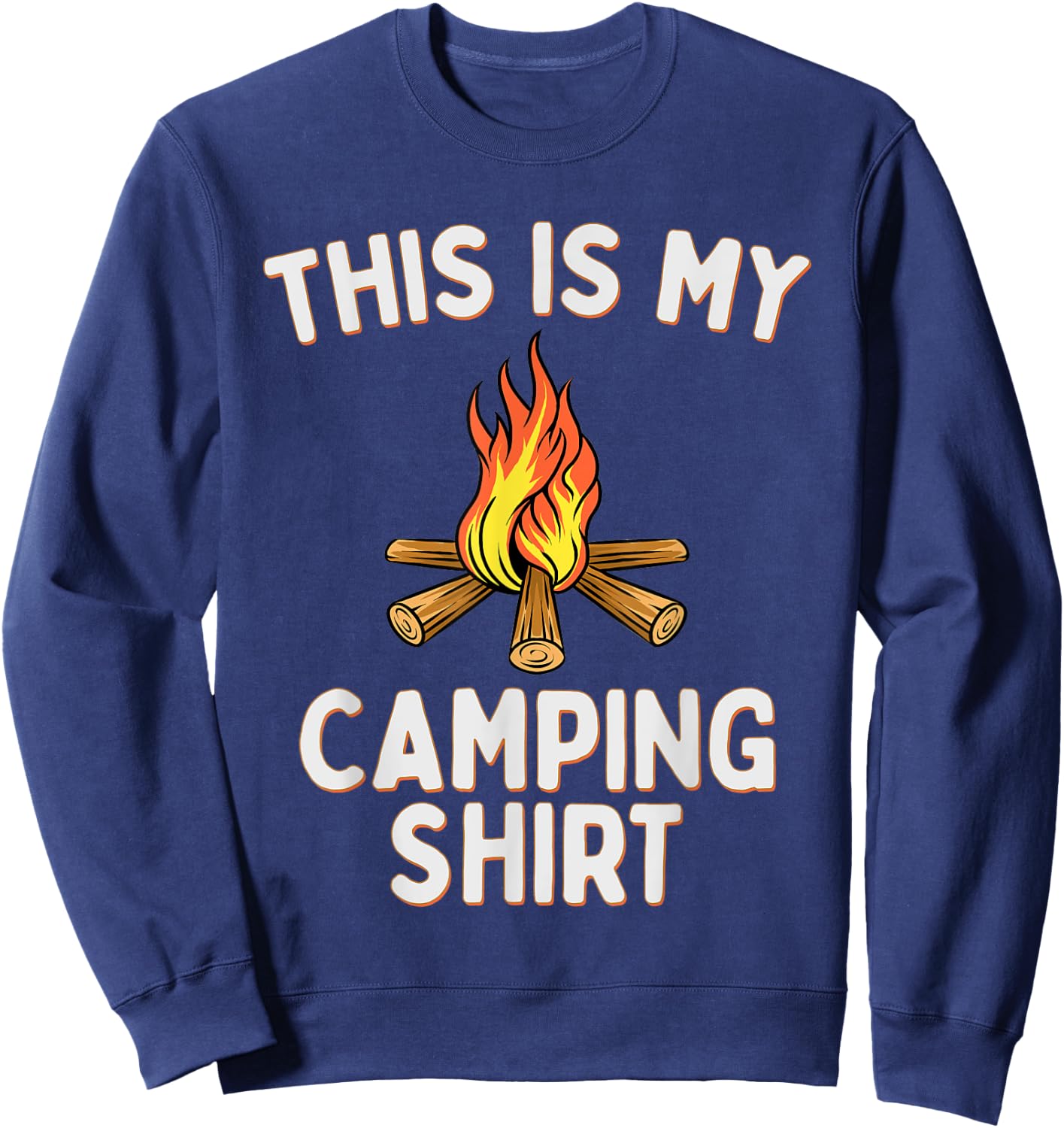 This Is My Camping Pajama Shirt Campfires Sweatshirt - Sweatshirt | Navy