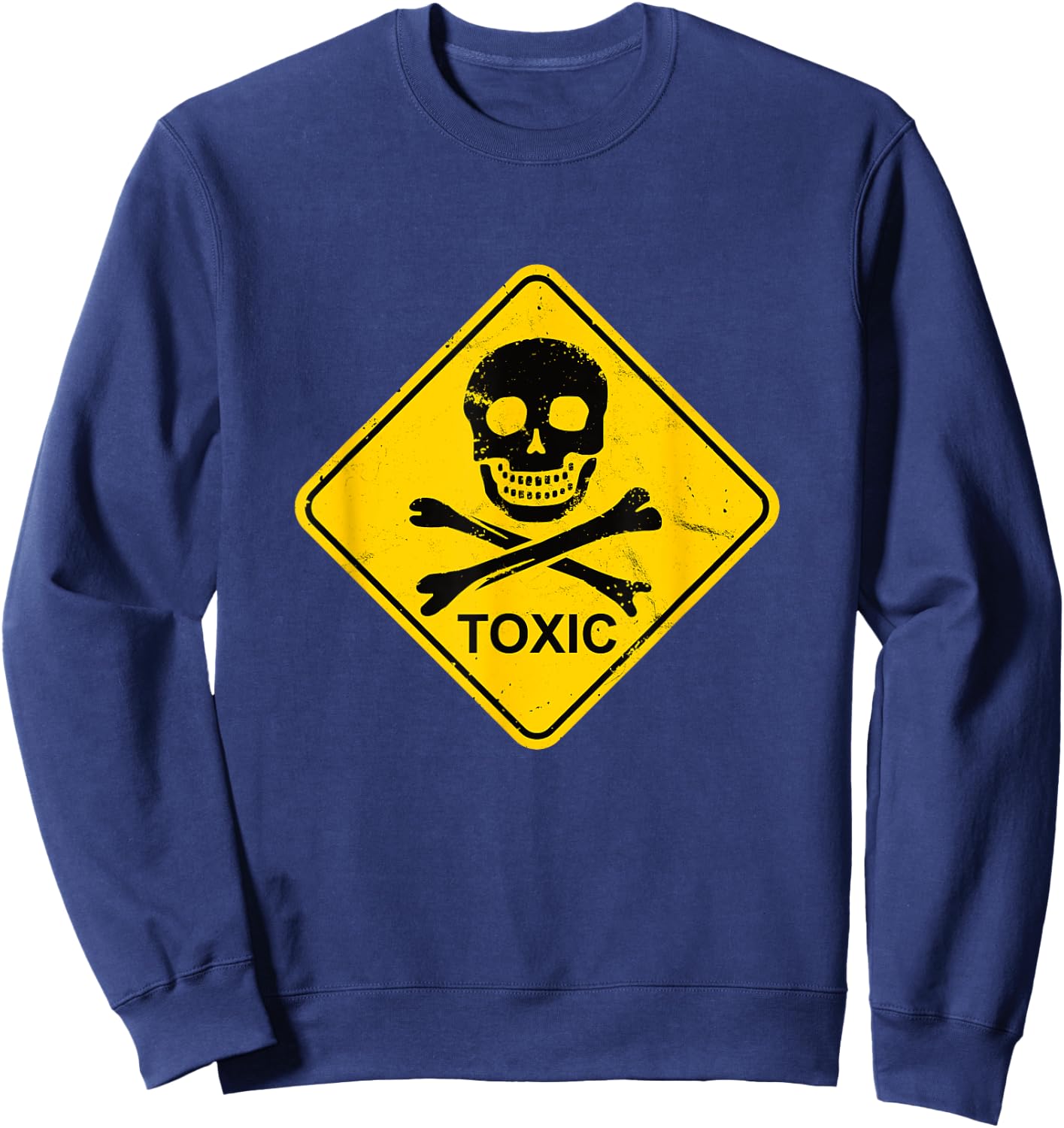Toxic Symbol Warning Sign - Yellow Danger Symbol Funny Gift Sweatshirt - Sweatshirt | Navy