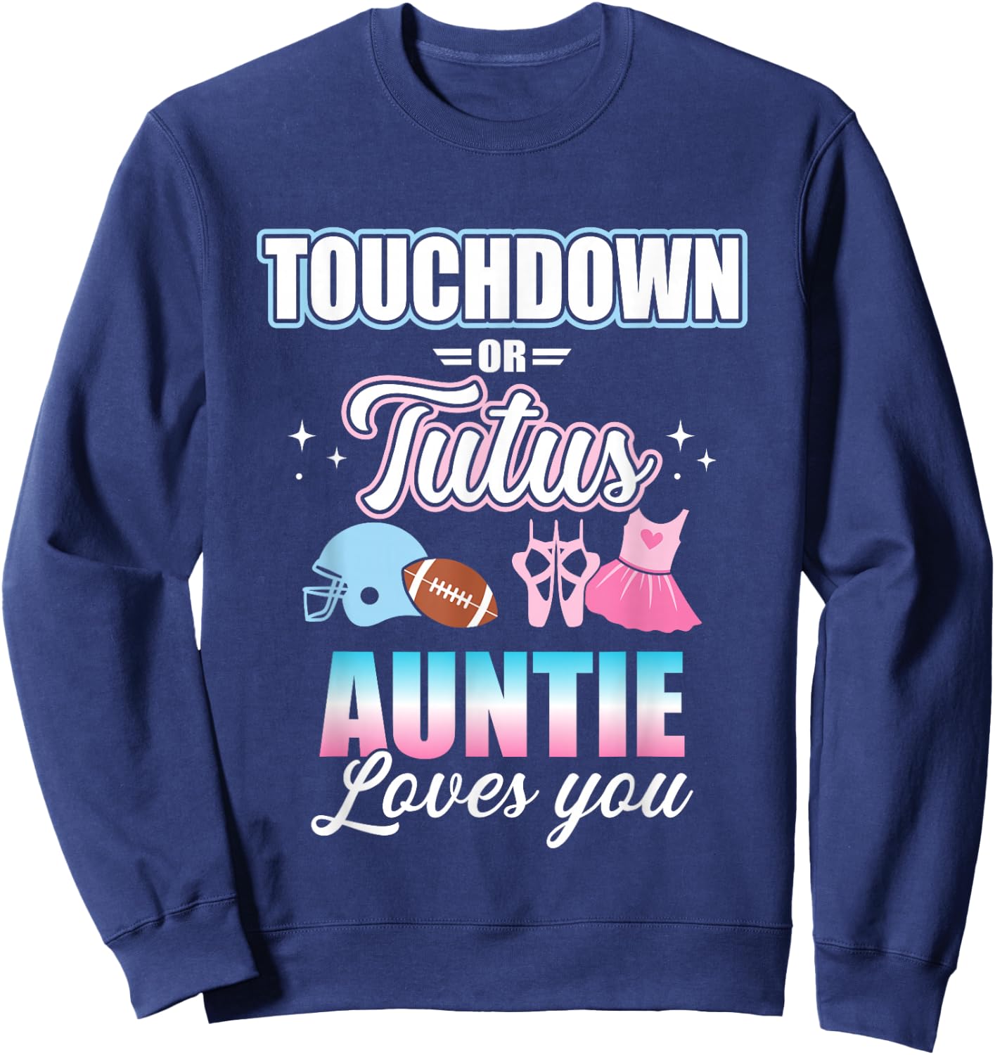 Gender Reveal Touchdowns or Tutus Auntie Matching Baby Party Small Sweatshirt - Sweatshirt | Navy