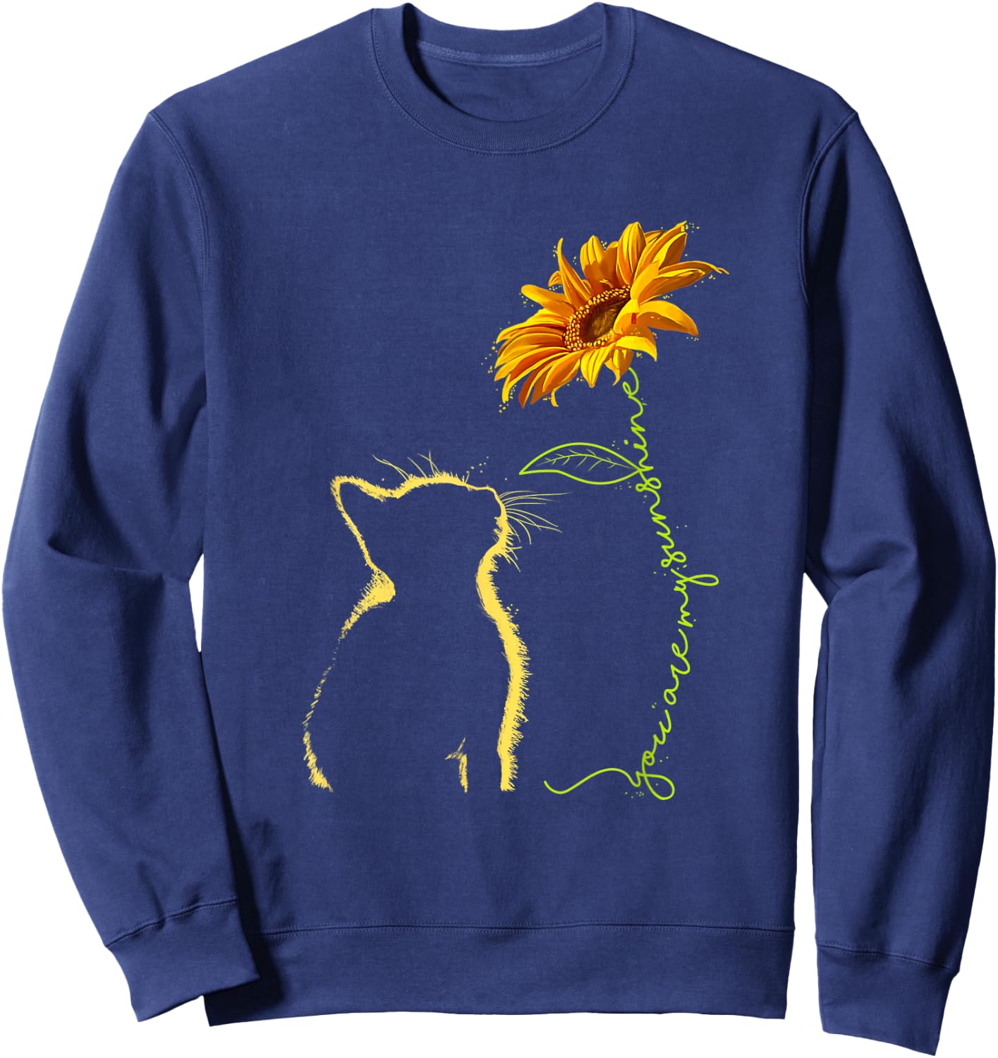 Cat You are My Sunshine Cats Gifts Sweatshirt - Sweatshirt | Navy