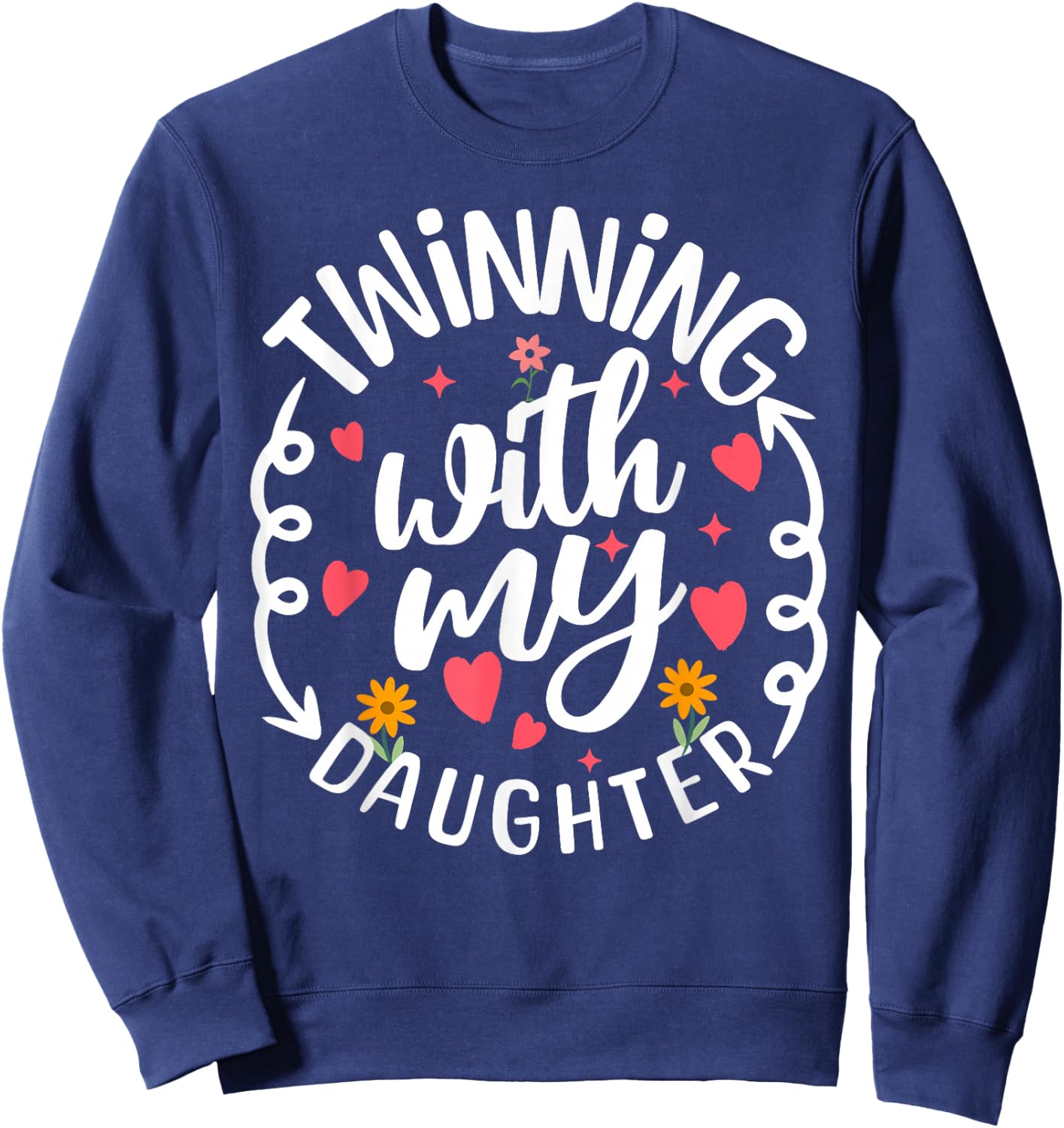 Twinning With My Daughter Mom Twin Matching Mom And Daughter Sweatshirt - Sweatshirt | Navy