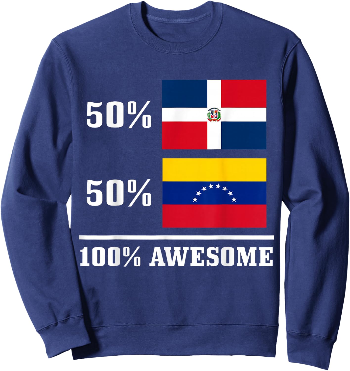 50% Dominican Republic 50% Venezuela Venezuelan Flag Pride Sweatshirt - Sweatshirt | Navy