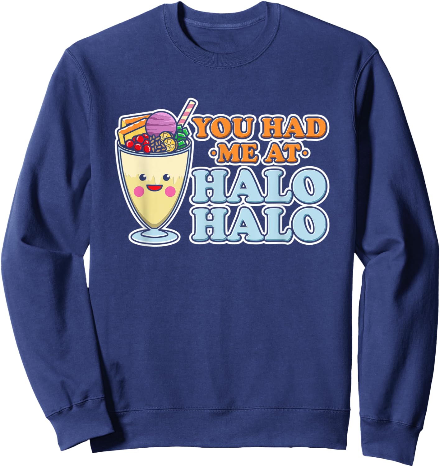 halo halo filipino ice shaver / Philippines Tagalog dessert Sweatshirt - Sweatshirt | Navy