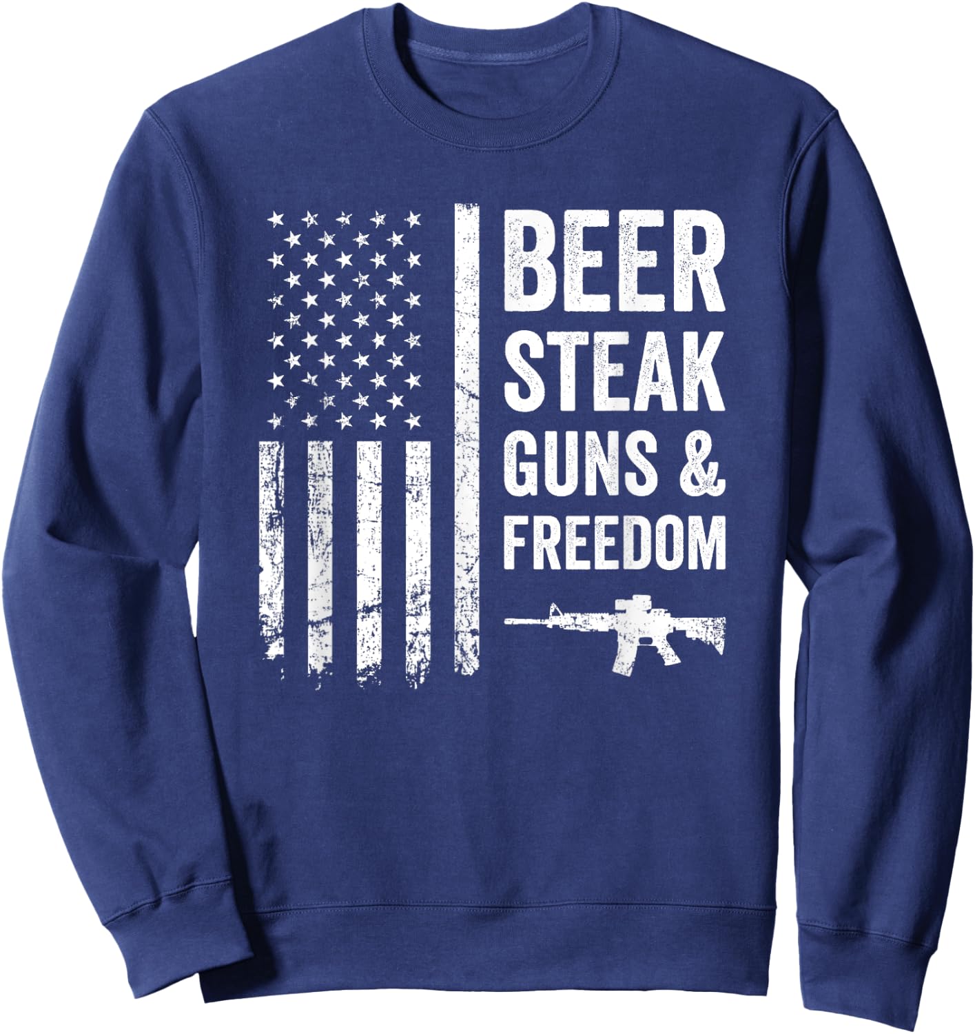 BEER STEAK GUNS & FREEDOM - USA BBQ American Flag Drinking Women Men Sweatshirt - Sweatshirt | Navy