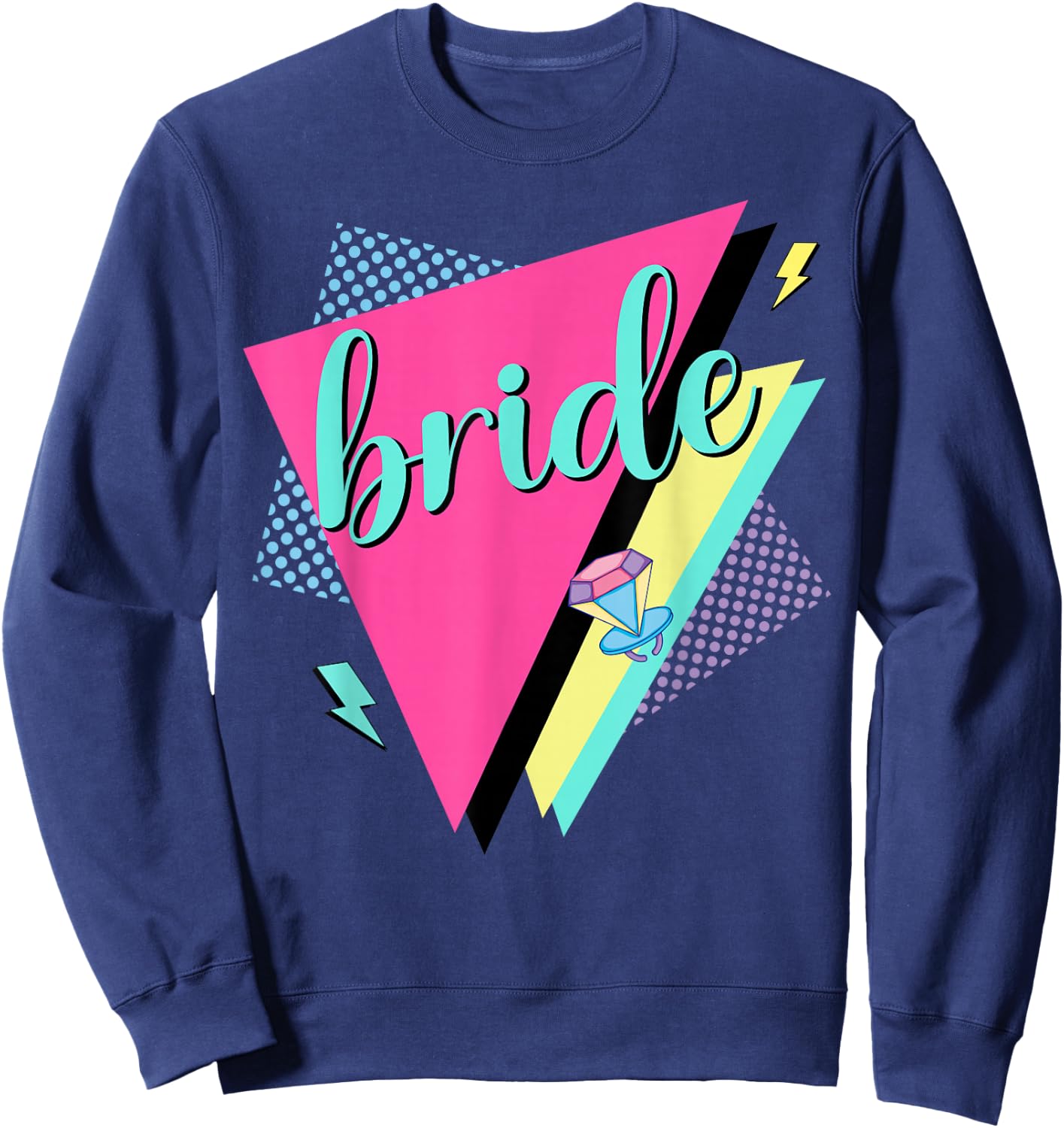 90s Bride Bridesmaid Retro 90s Bachelorette Party Sweatshirt - Sweatshirt | Navy